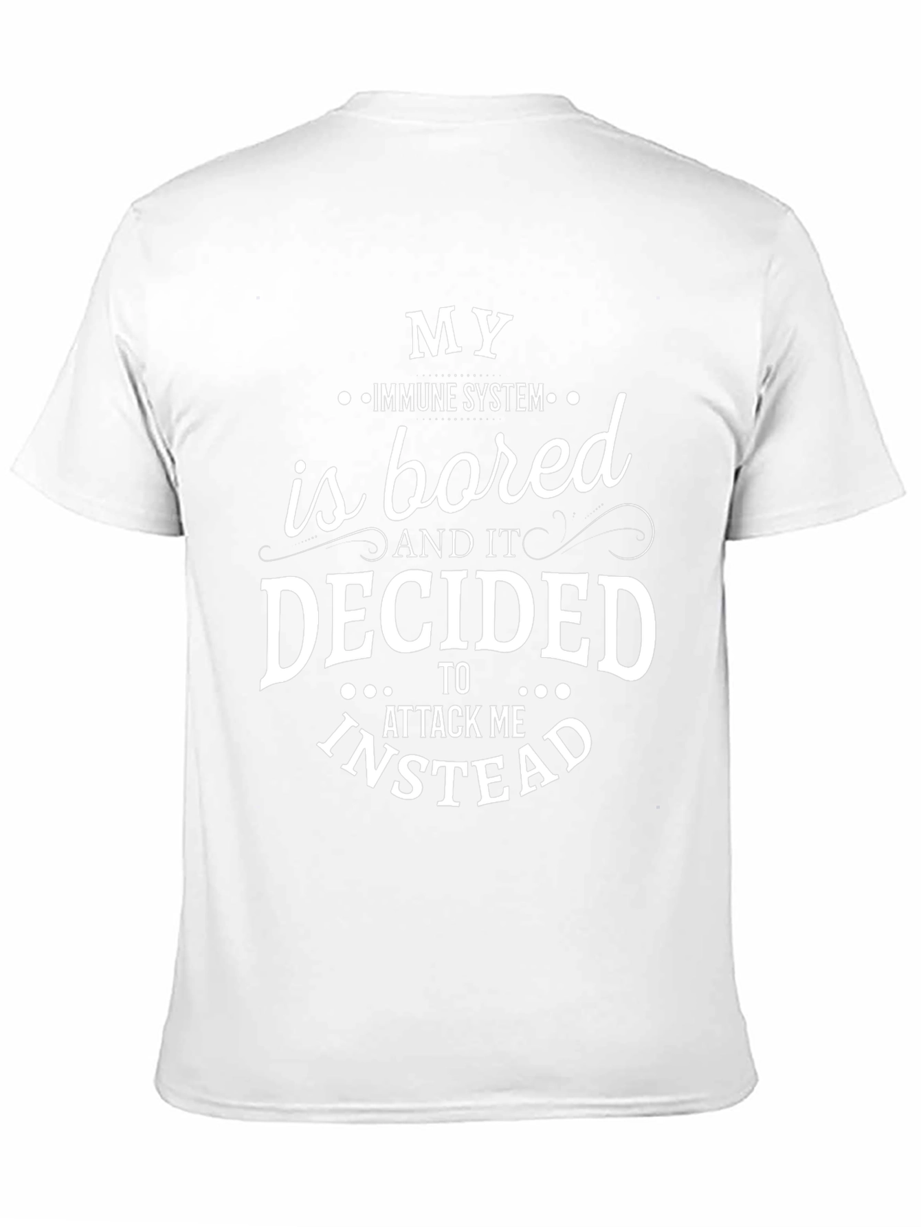 My Immune System Is Bored Graphic Tee