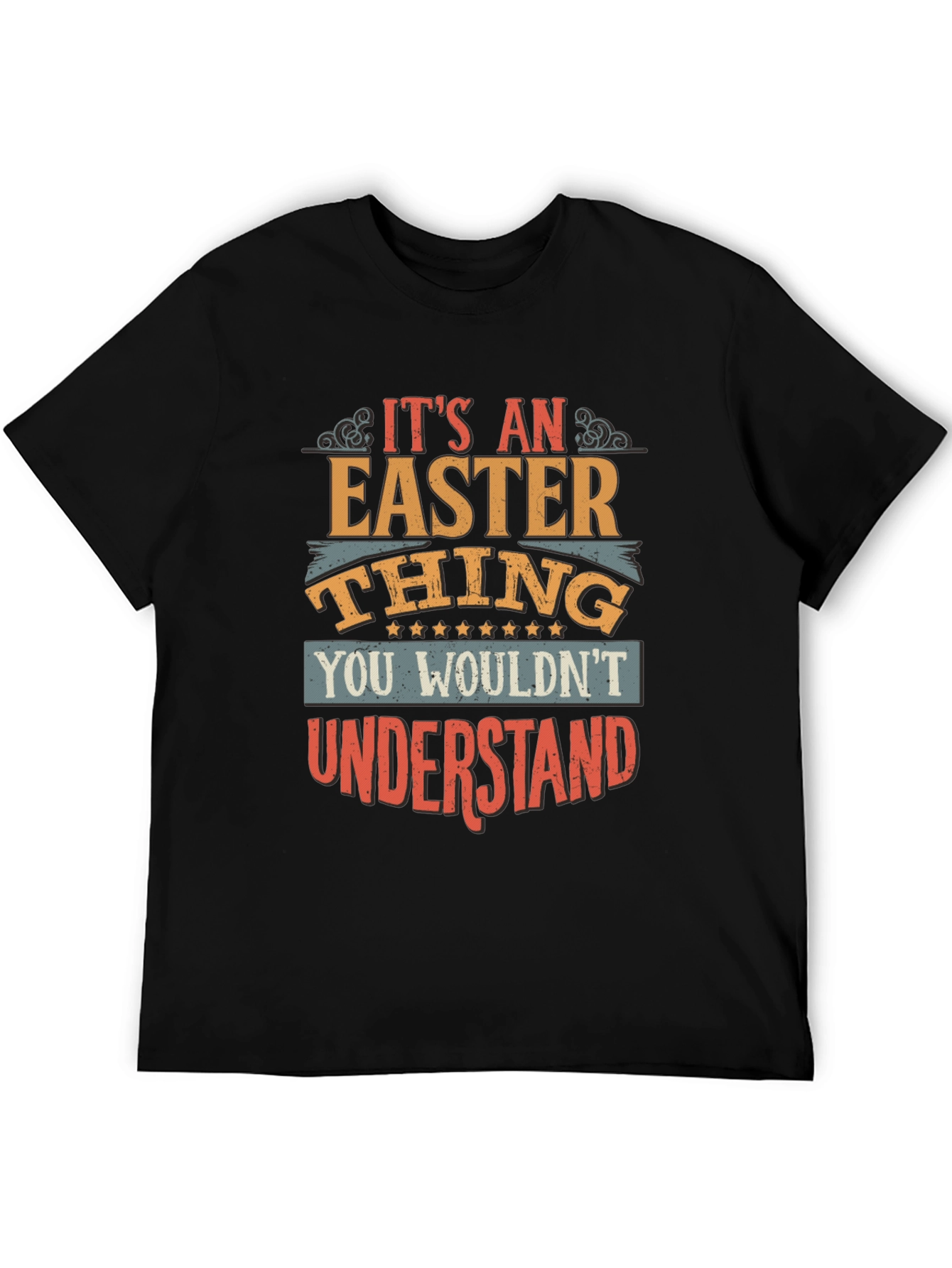 Easter Thing T-Shirt - You Wouldnt Understand Tee