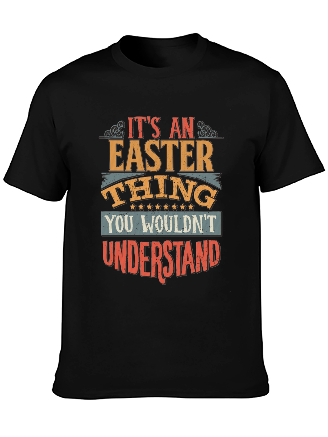 Easter Thing T-Shirt - You Wouldnt Understand Tee