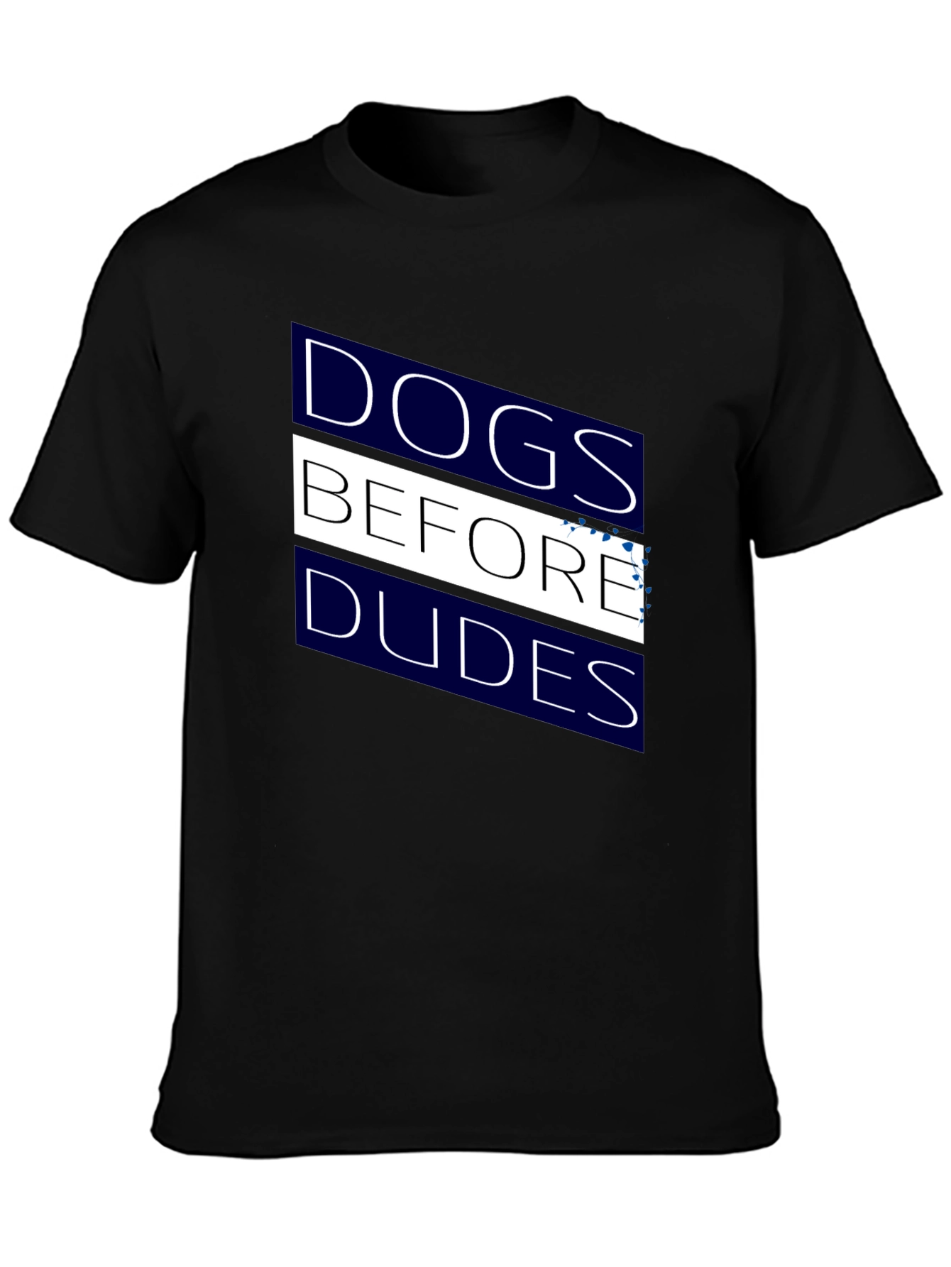 Dogs Before Dudes Graphic T-Shirt