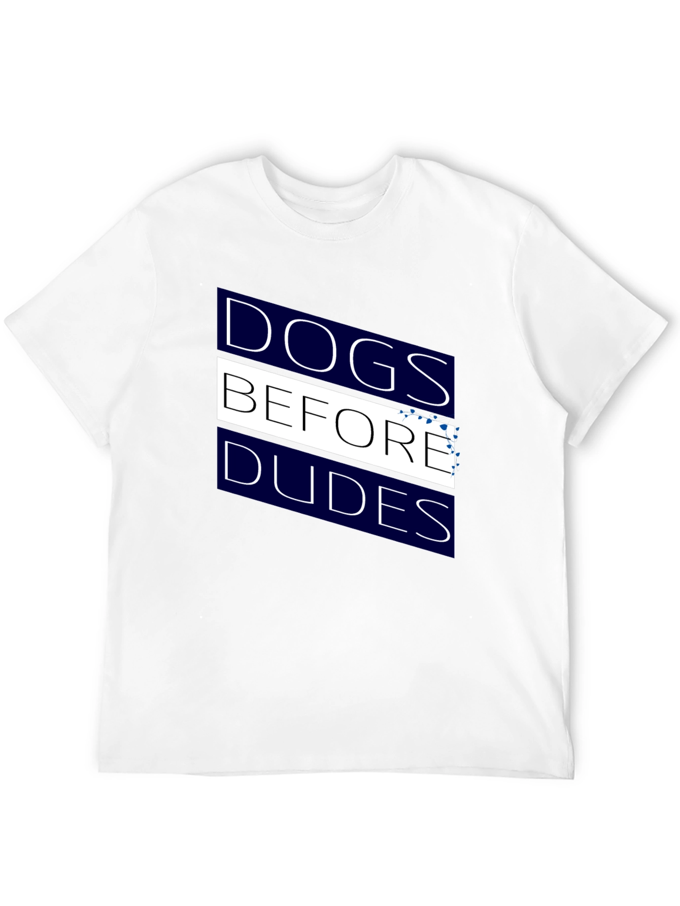 Dogs Before Dudes Graphic T-Shirt