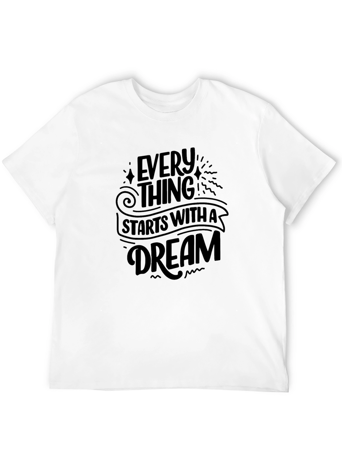 Dreamers Black T-Shirt: Every Thing Starts With A Dream