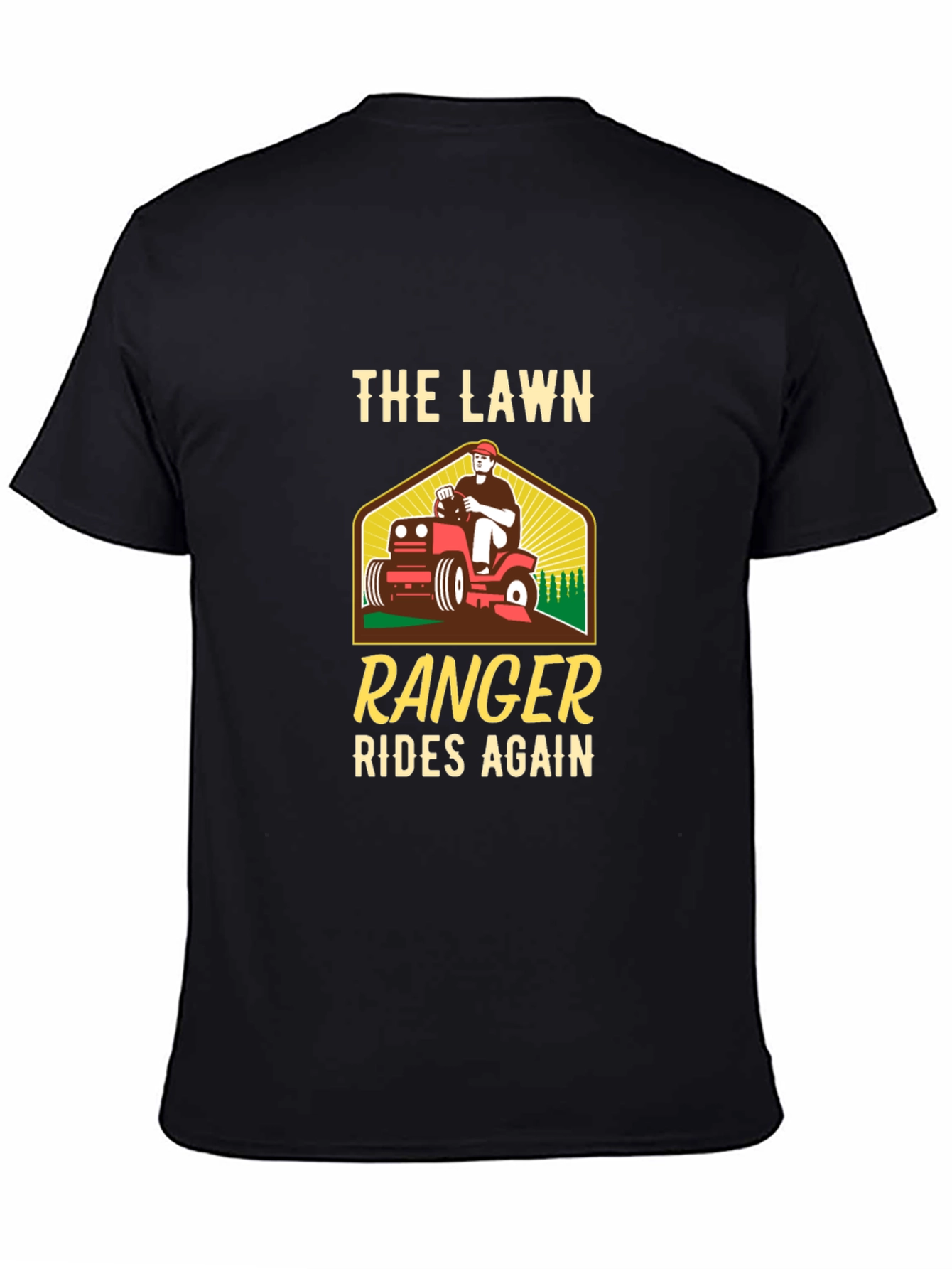The Lawn Ranger Rides Again T-Shirt