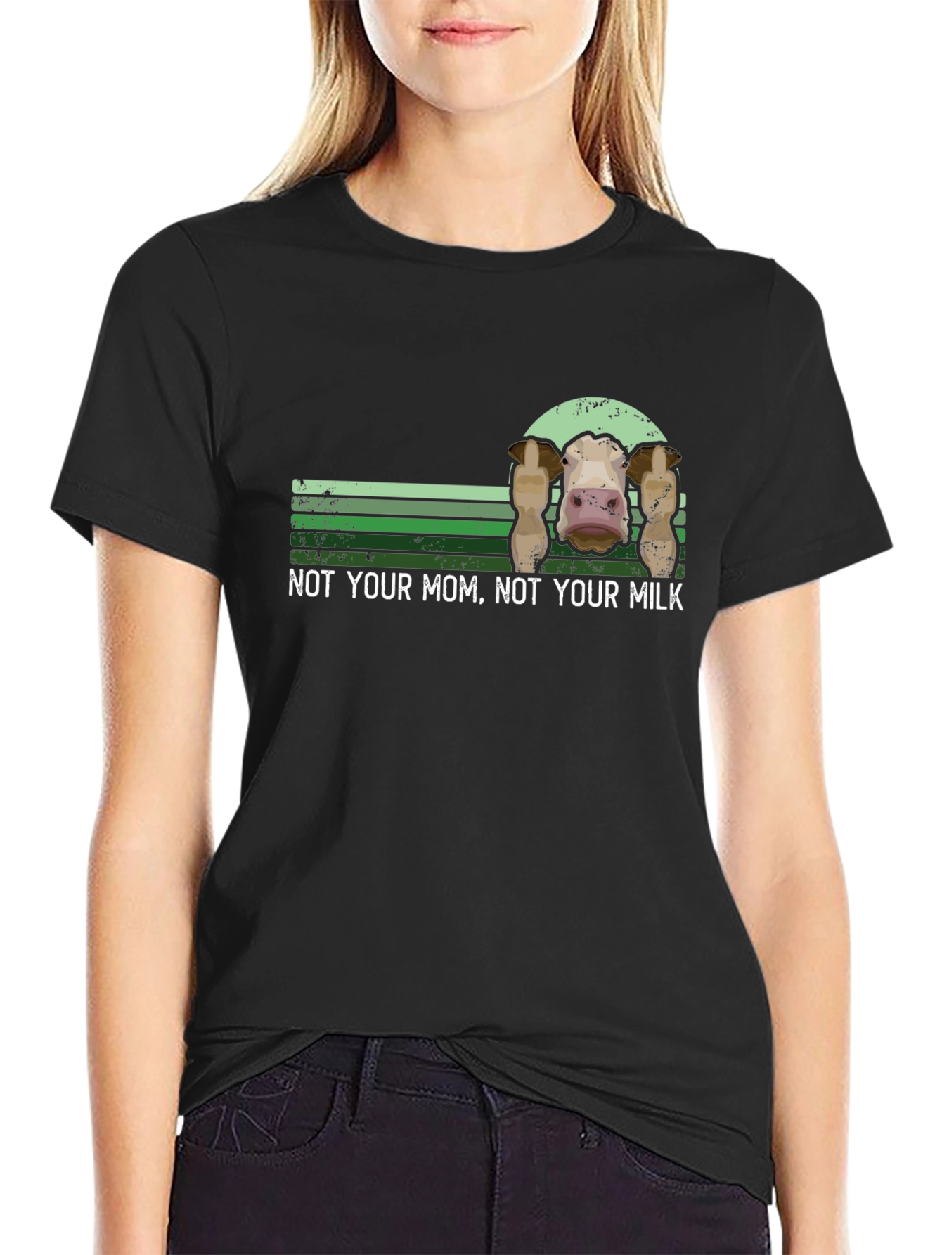 Not Your Mom Not Your Milk Cow T-Shirt