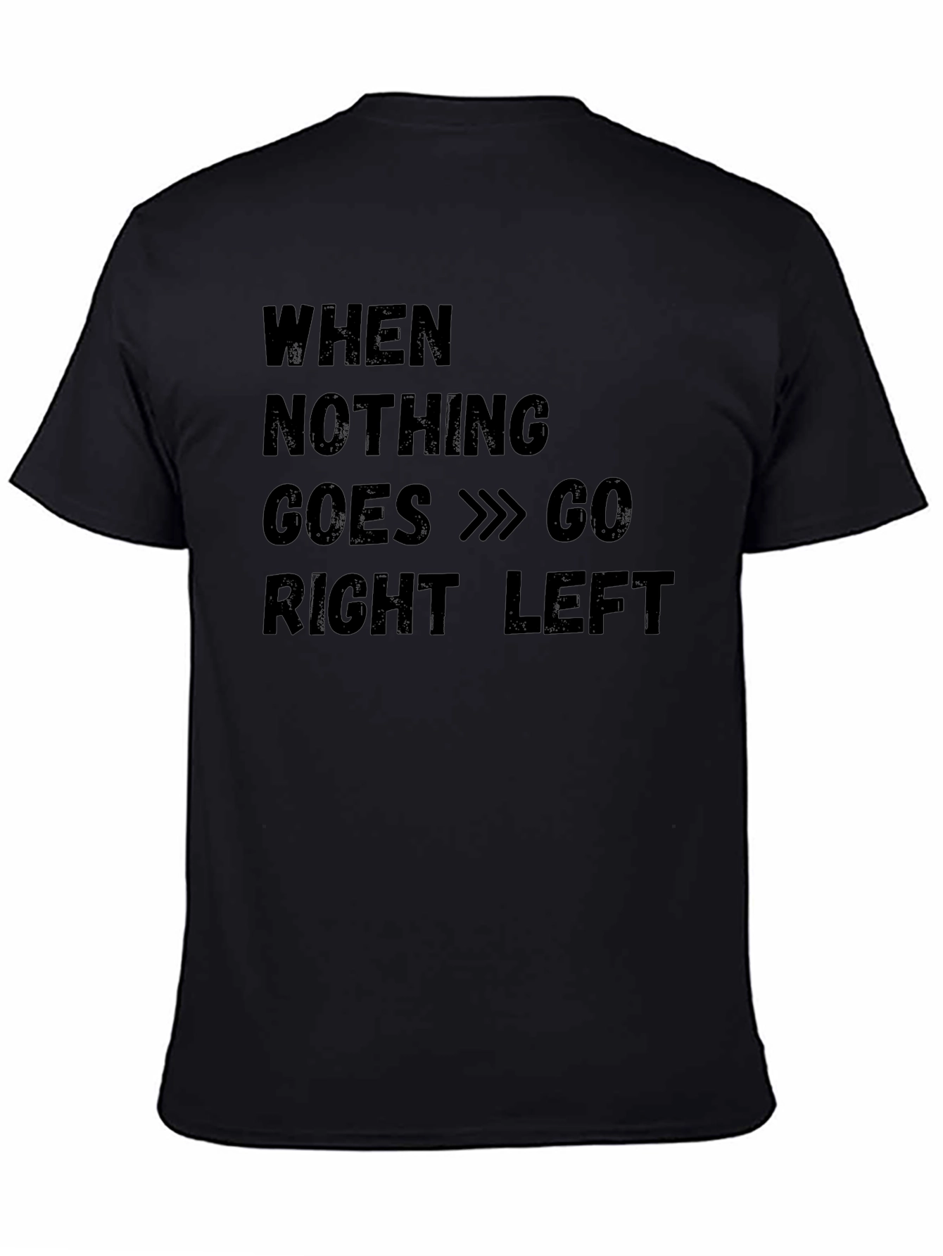 Funny Go Right Left Black Cotton T-Shirt