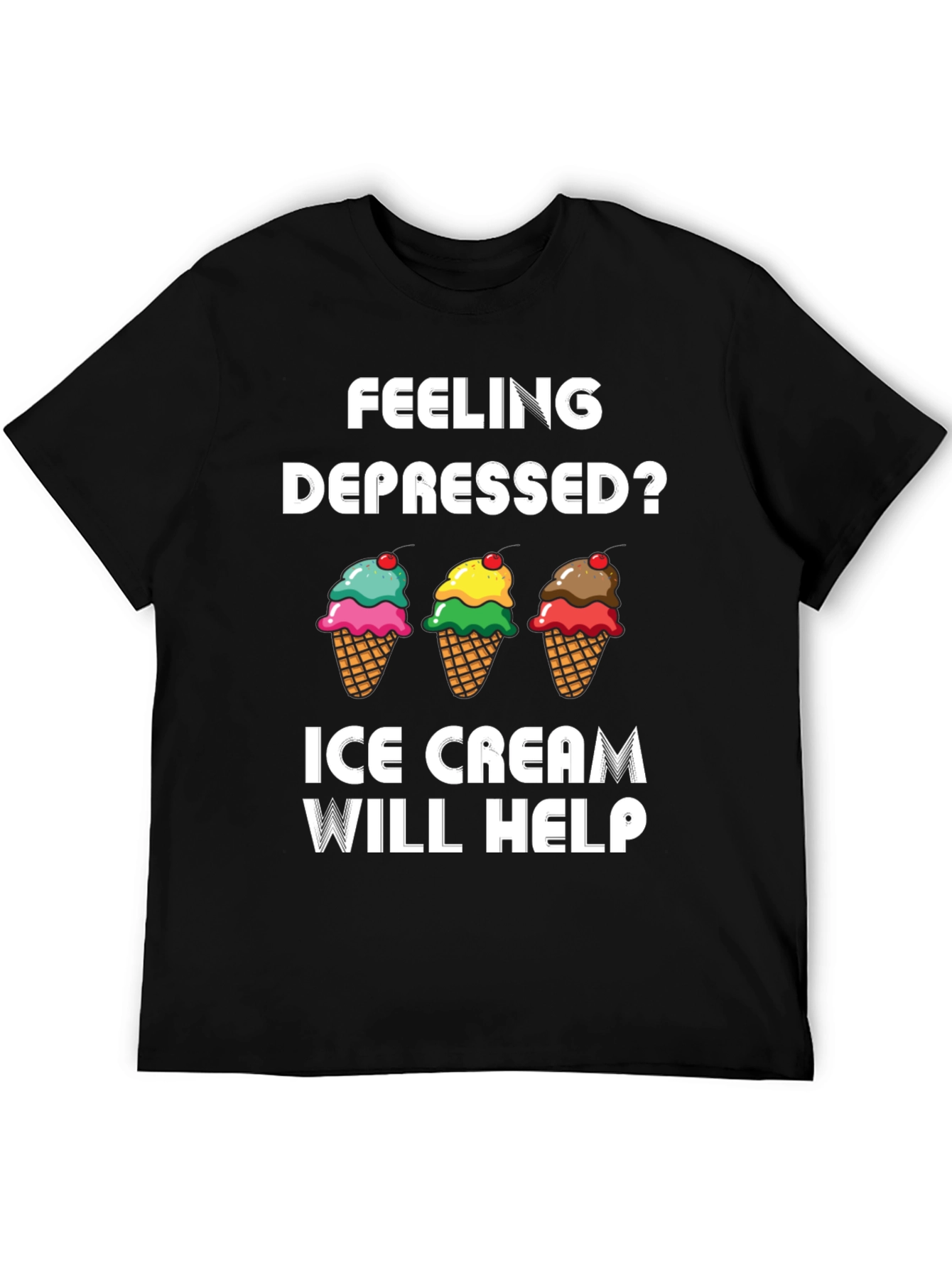 Ice Cream Will Help T-Shirt