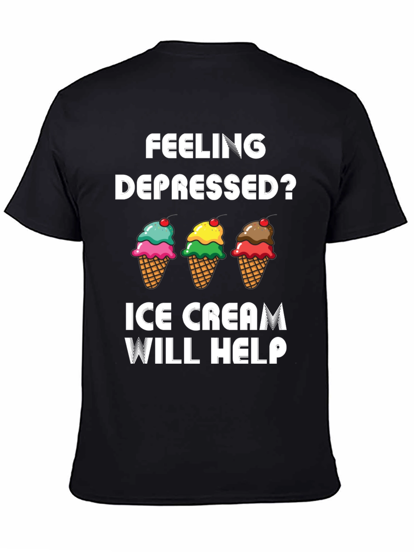 Ice Cream Will Help T-Shirt