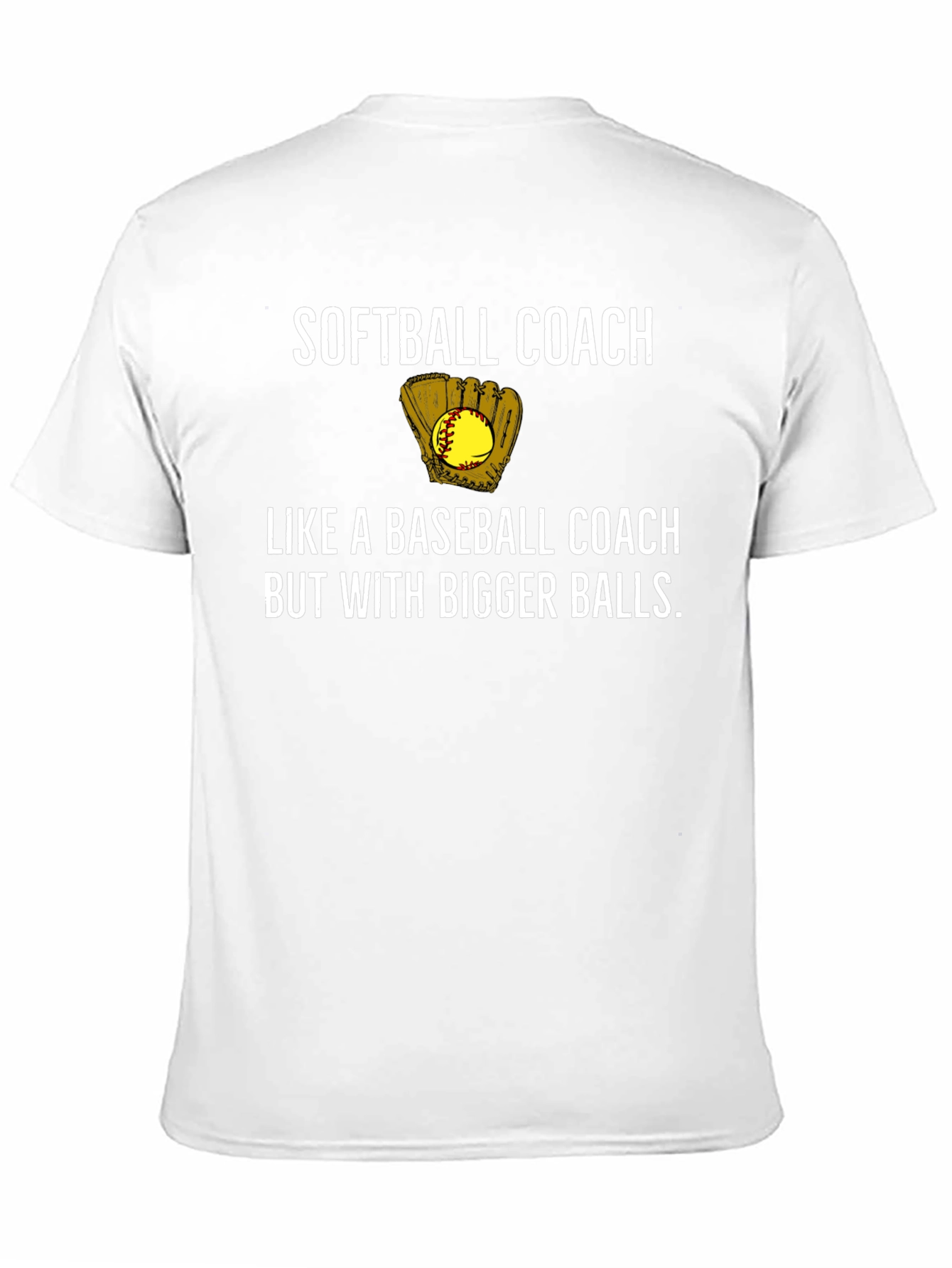 Softball Coach Humor Graphic T-Shirt