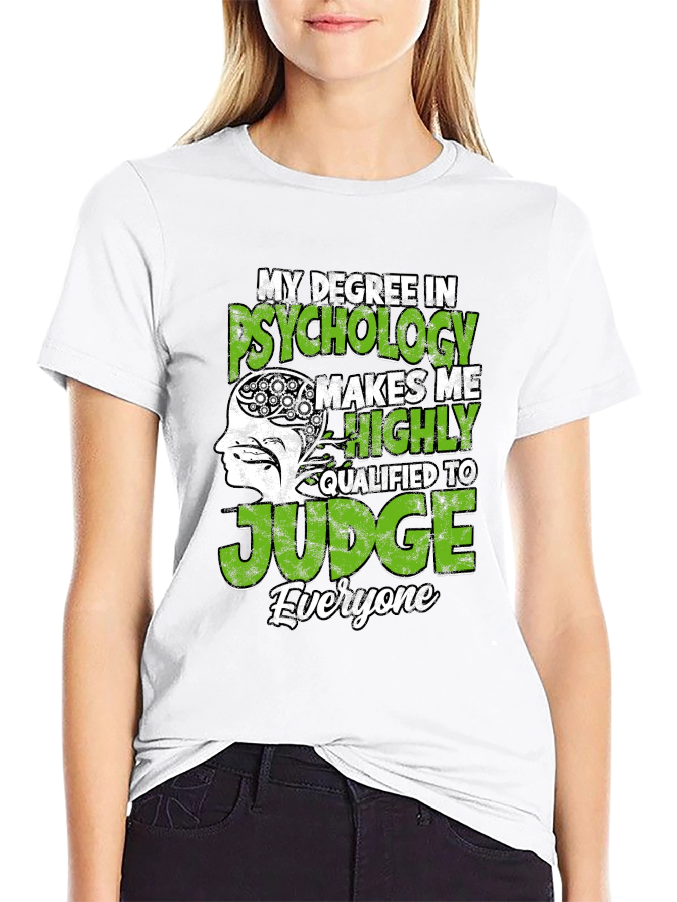 Psychology Degree Humor T-Shirt - Judge Everyone Tee