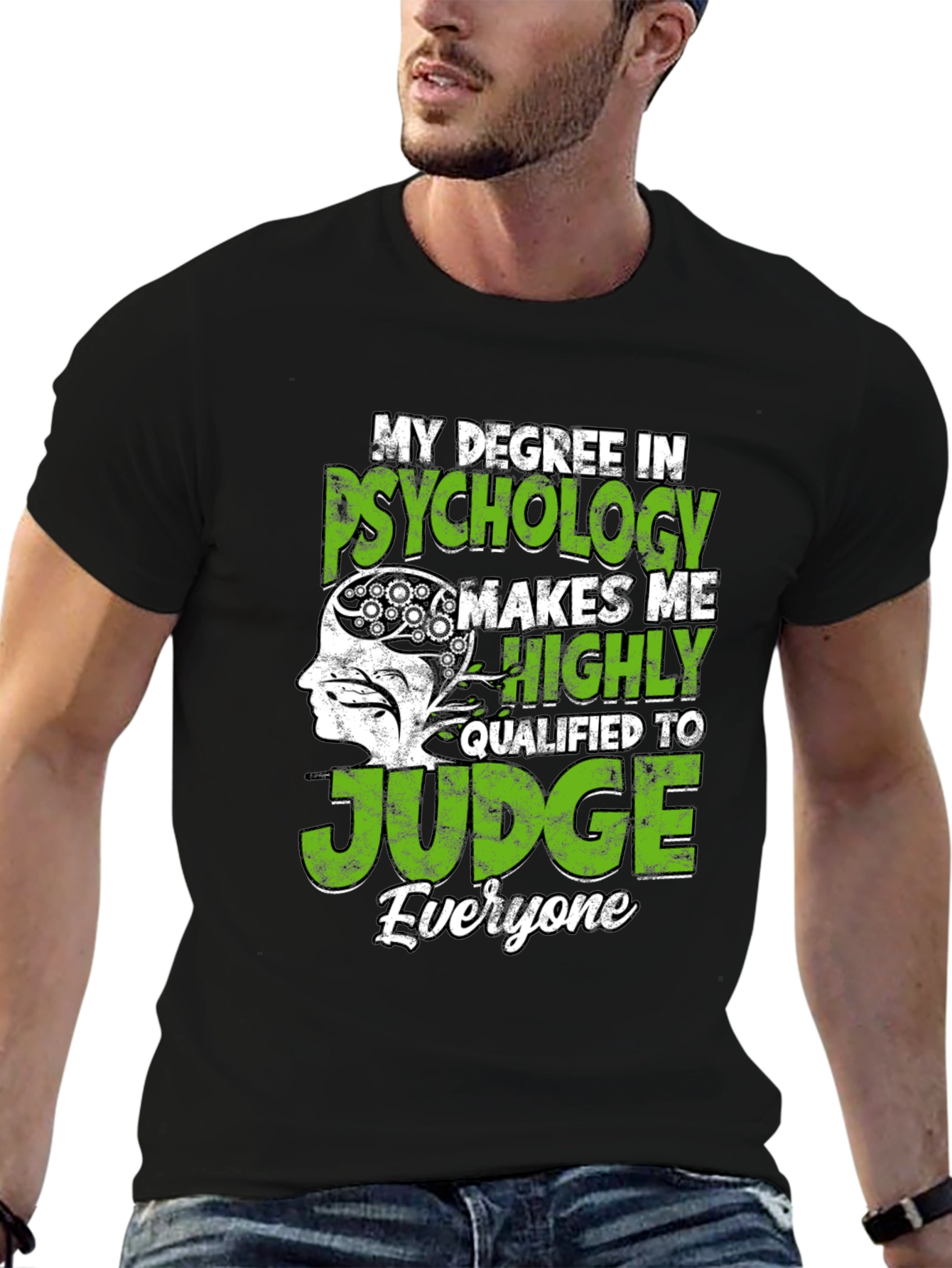 Psychology Degree Humor T-Shirt - Judge Everyone Tee