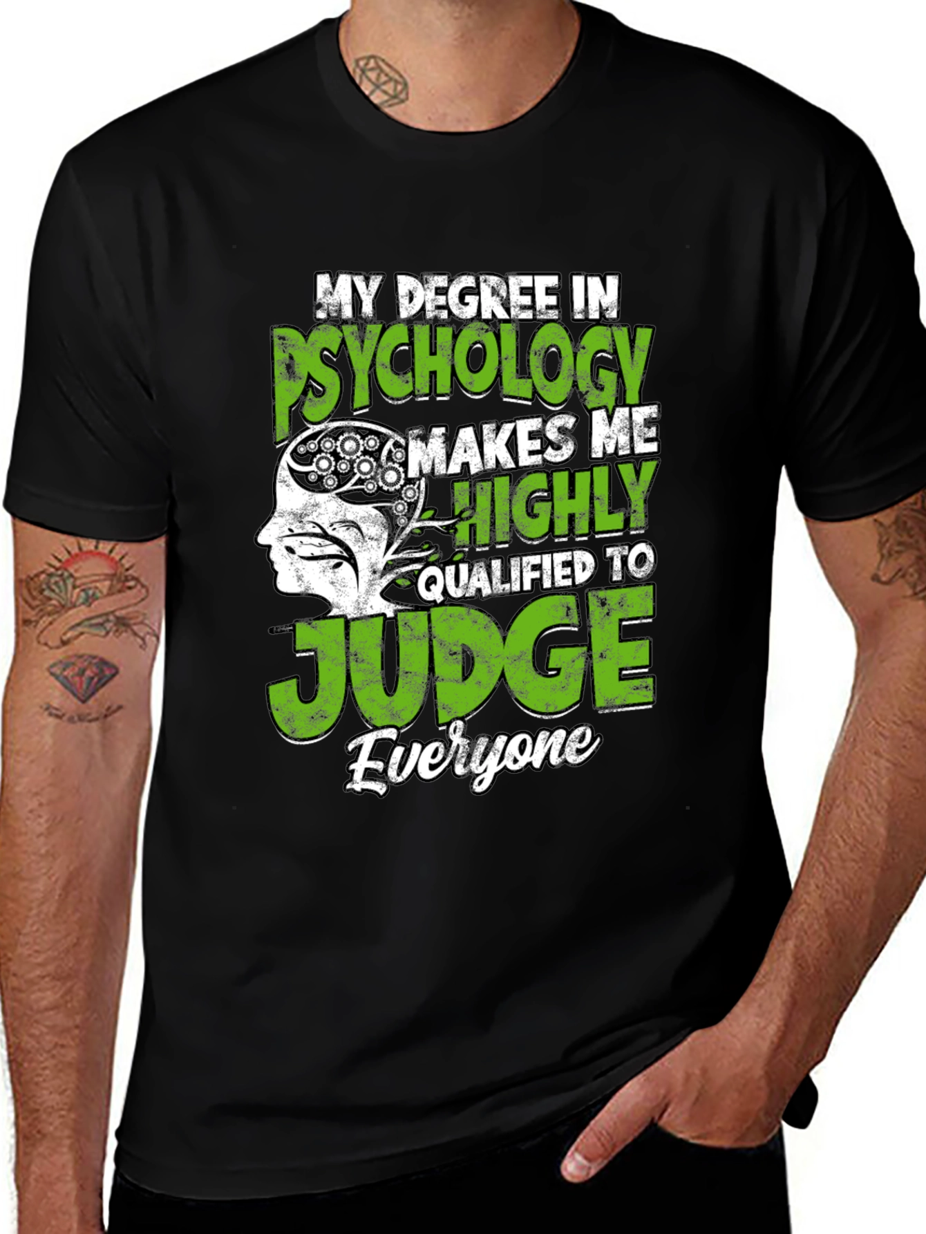 Psychology Degree Humor T-Shirt - Judge Everyone Tee