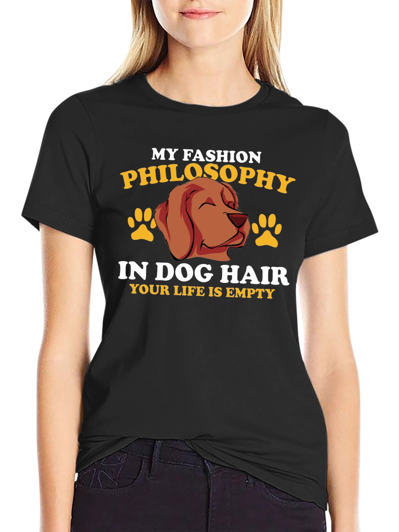 Dog Hair Fashion Philosophy T-Shirt