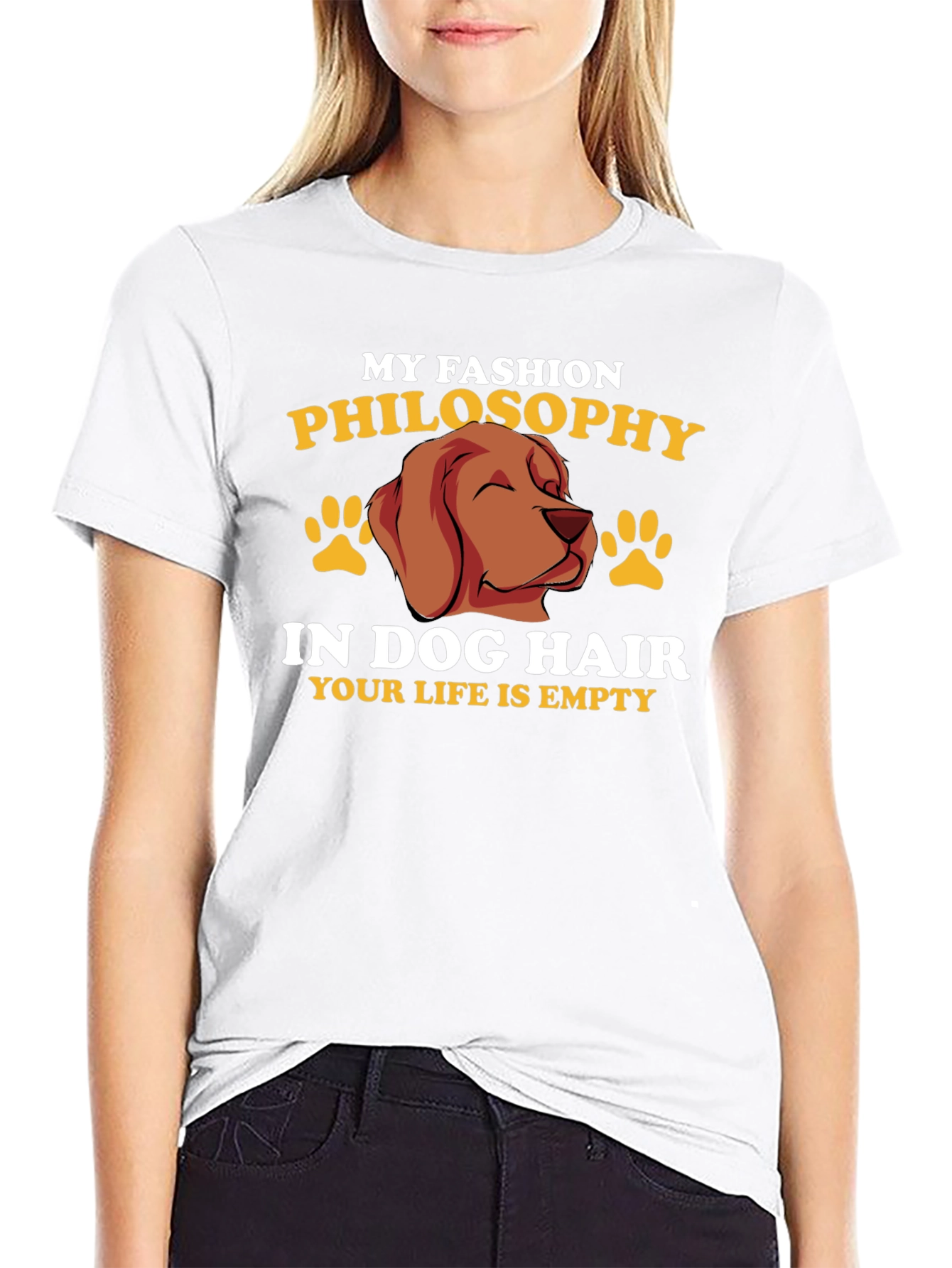 Dog Hair Fashion Philosophy T-Shirt