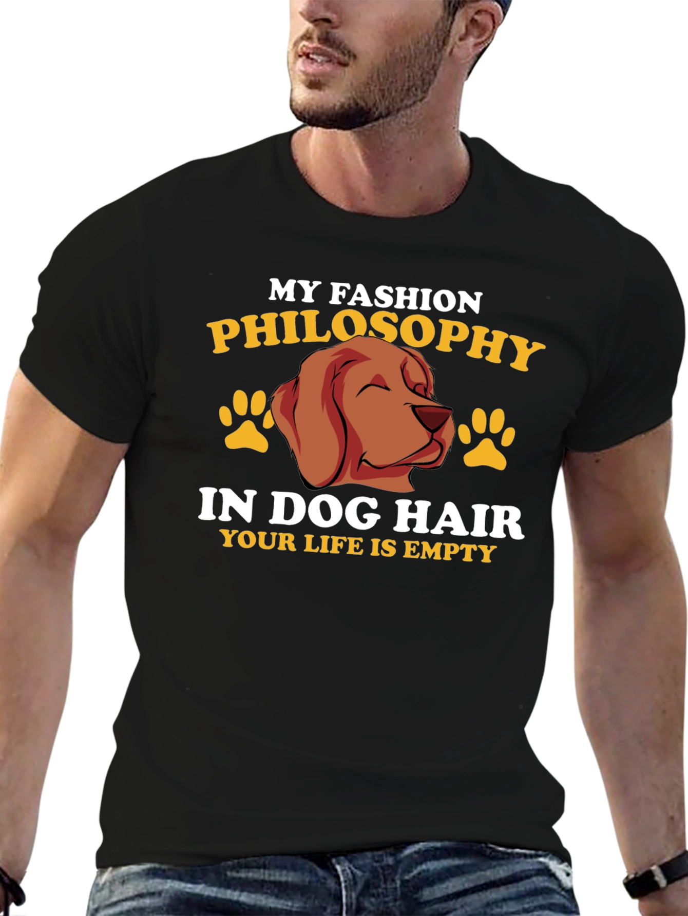 Dog Hair Fashion Philosophy T-Shirt