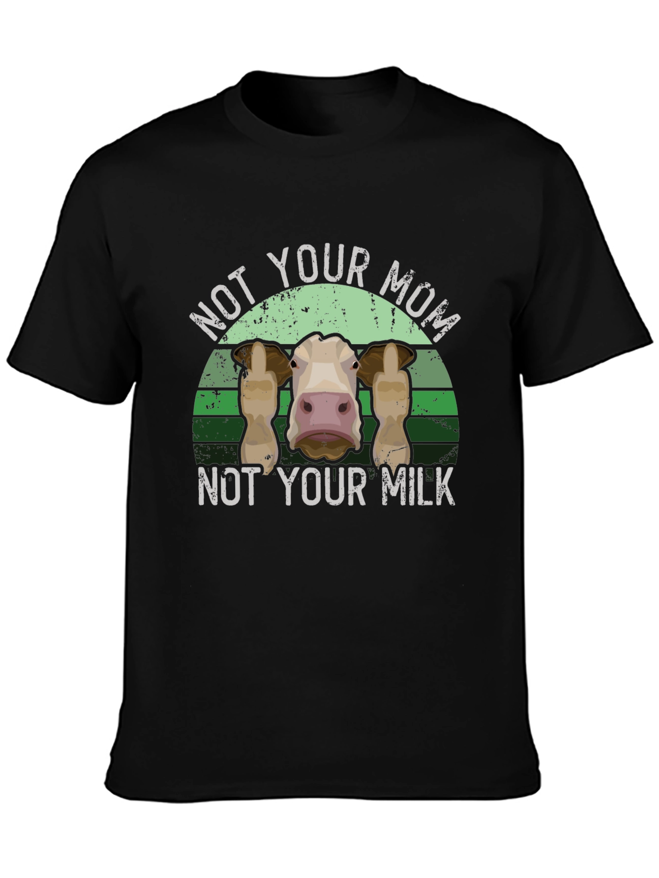 Not Your Mom Not Your Milk Tee