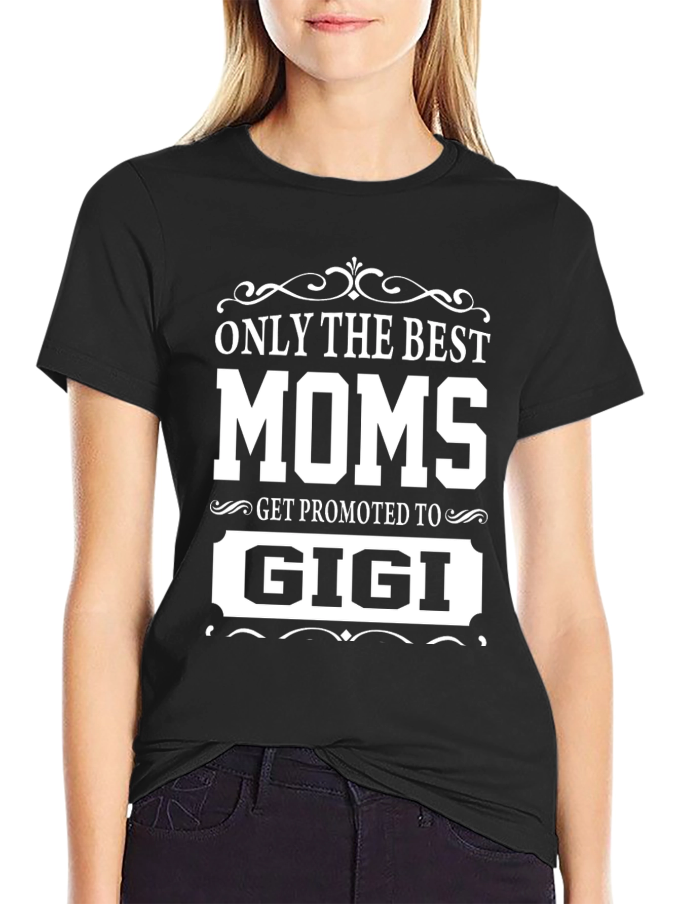 Best Moms Get Promoted to Gigi Black T-Shirt