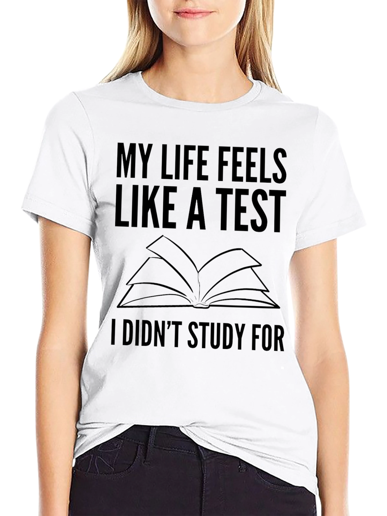 My Life Feels Like a Test T-Shirt