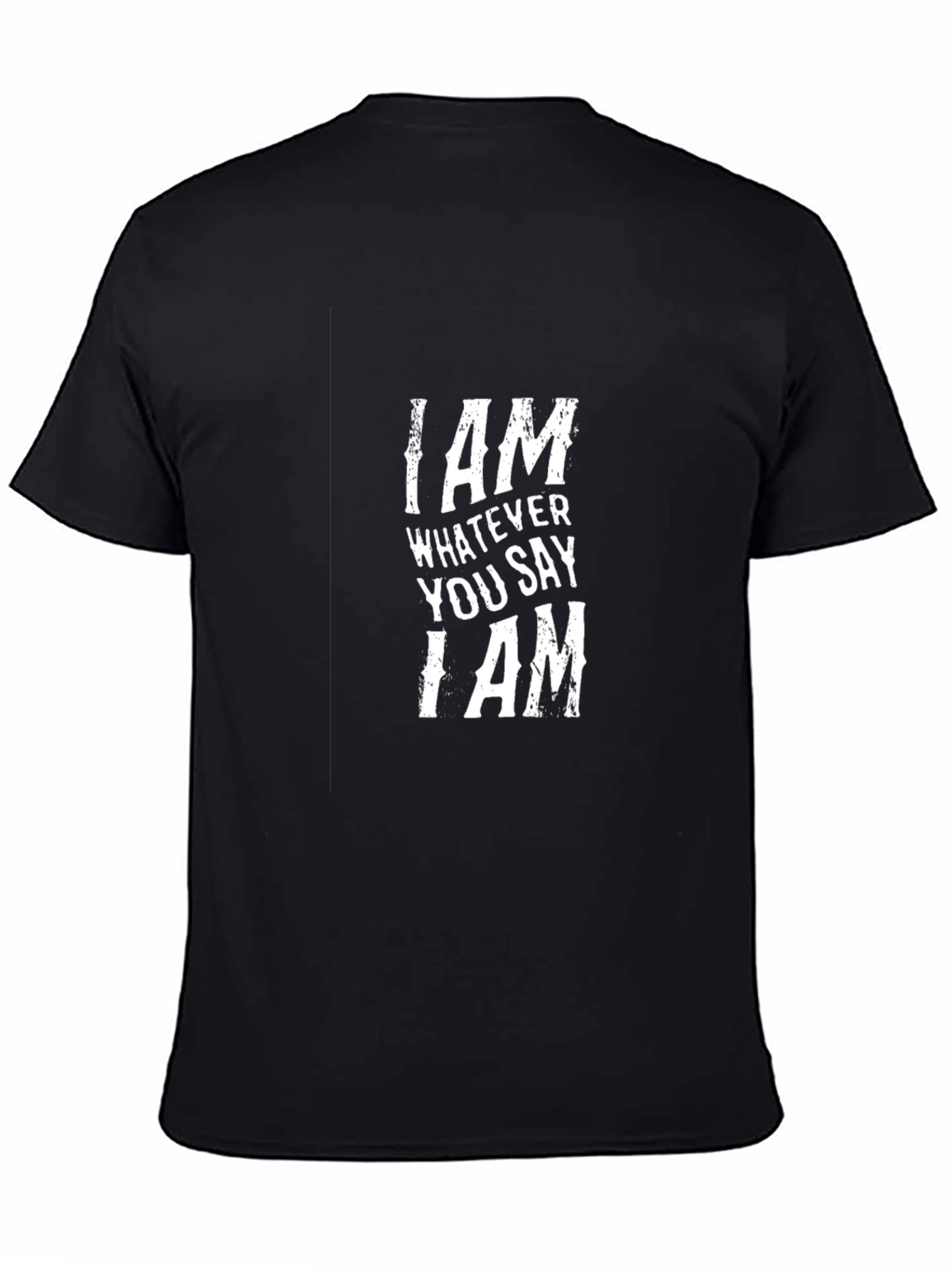 I AM Slogan T-Shirt