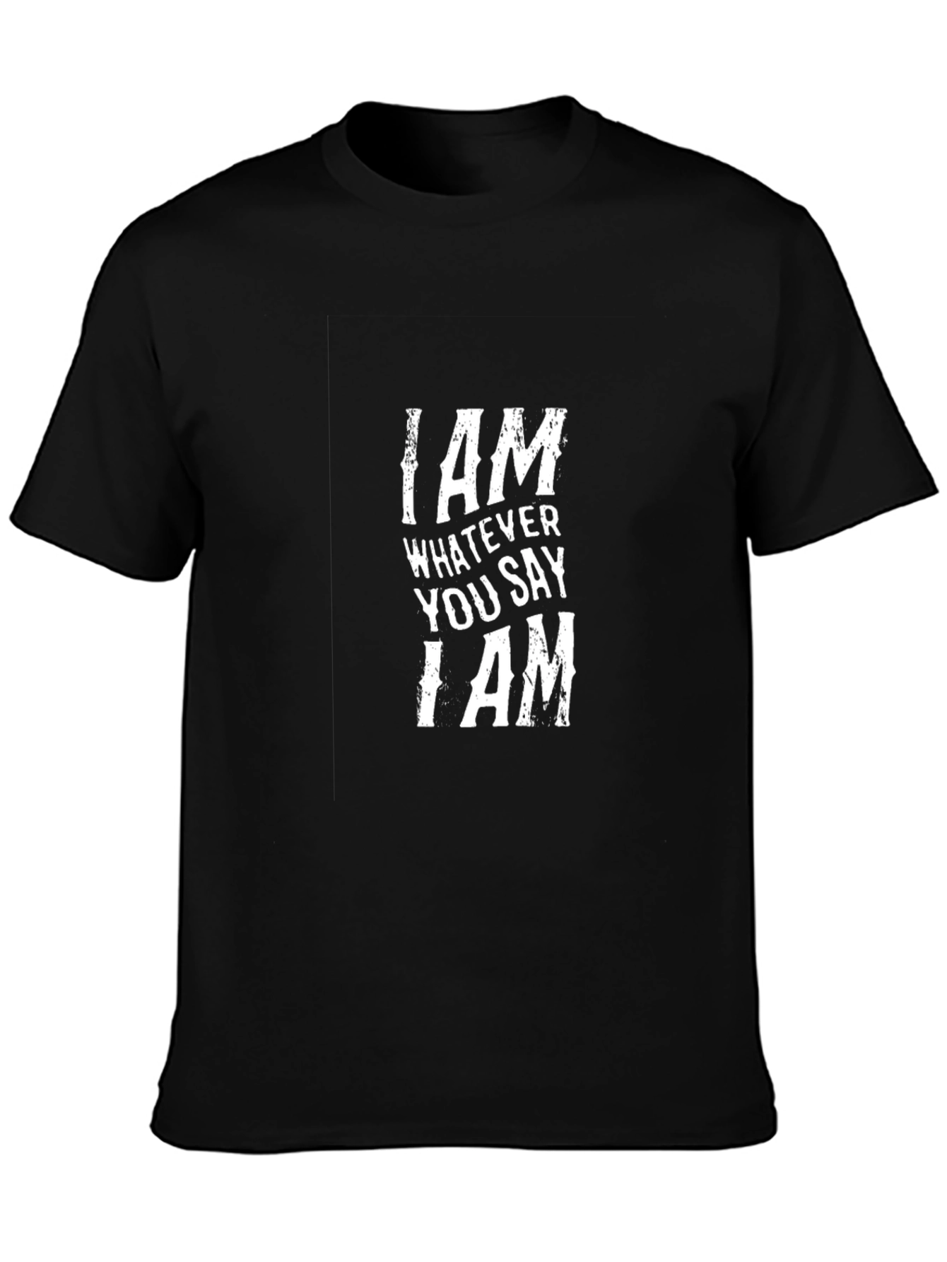 I AM Slogan T-Shirt