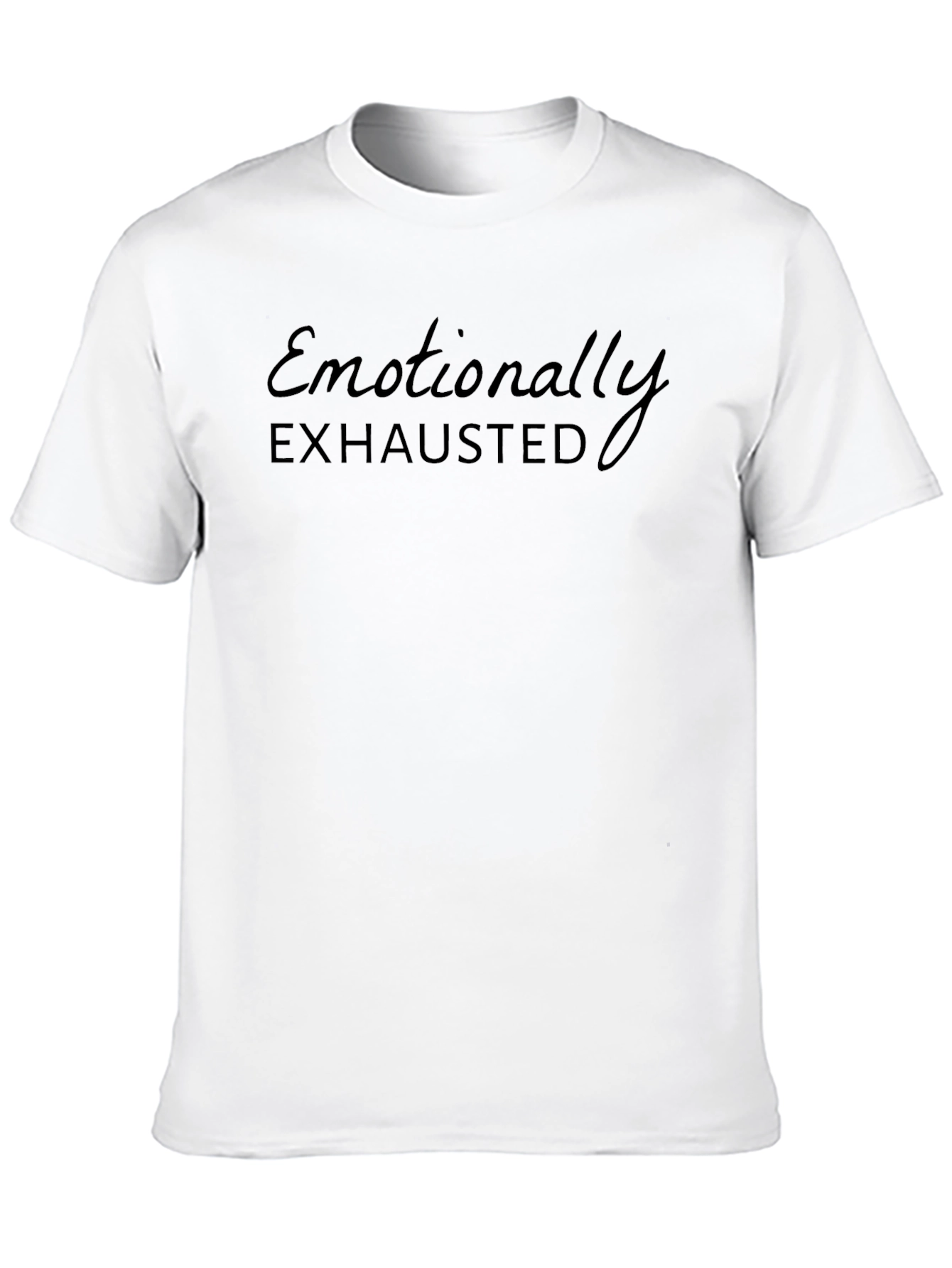 Emotionally Exhausted Black T-Shirt