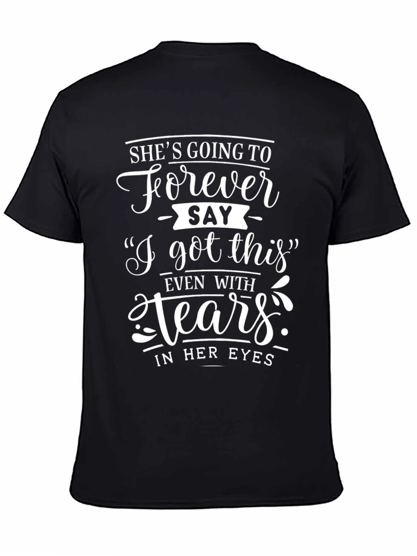I Got This T-Shirt - Motivational Womens Tee