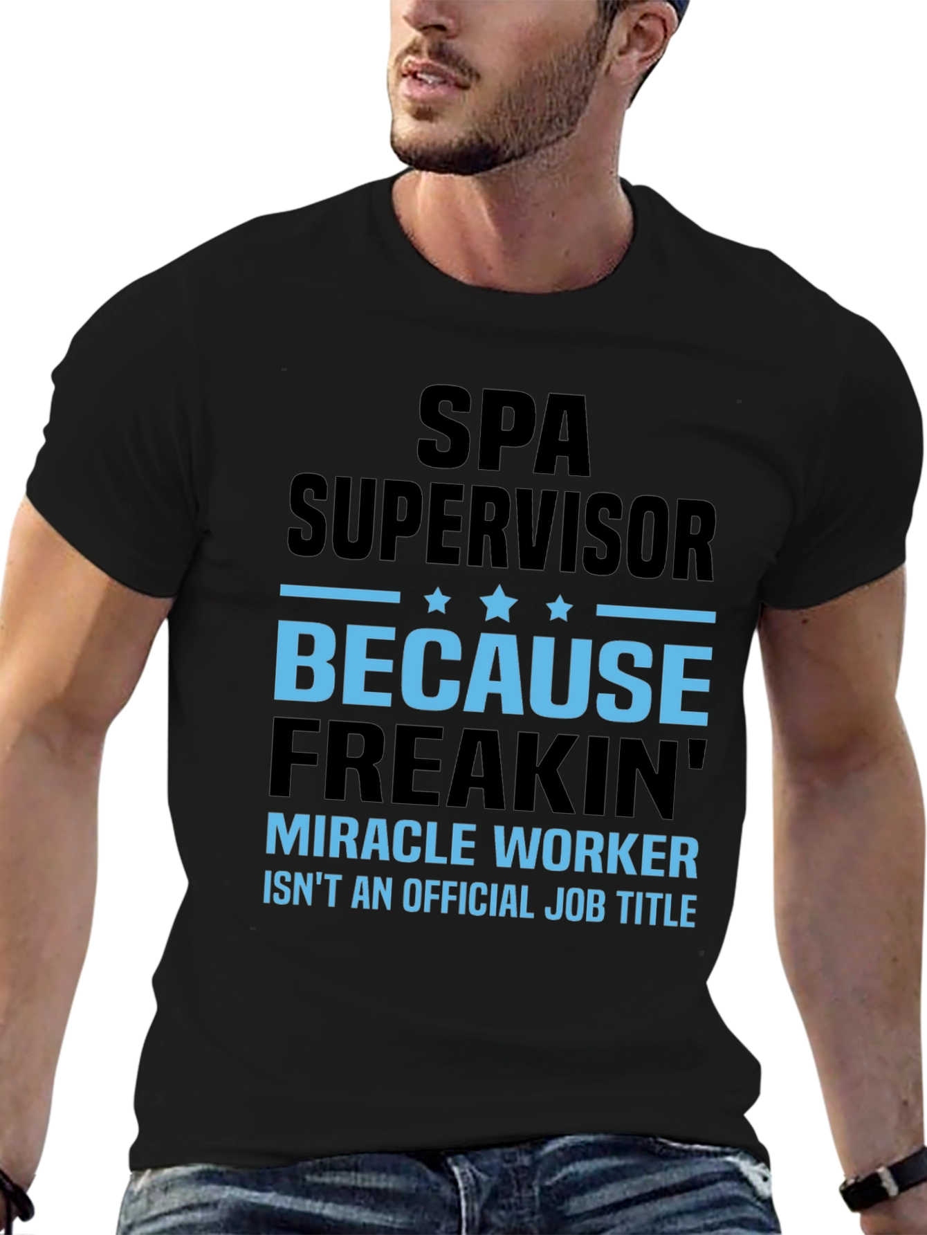 Spa Supervisor Miracle Worker T-Shirt