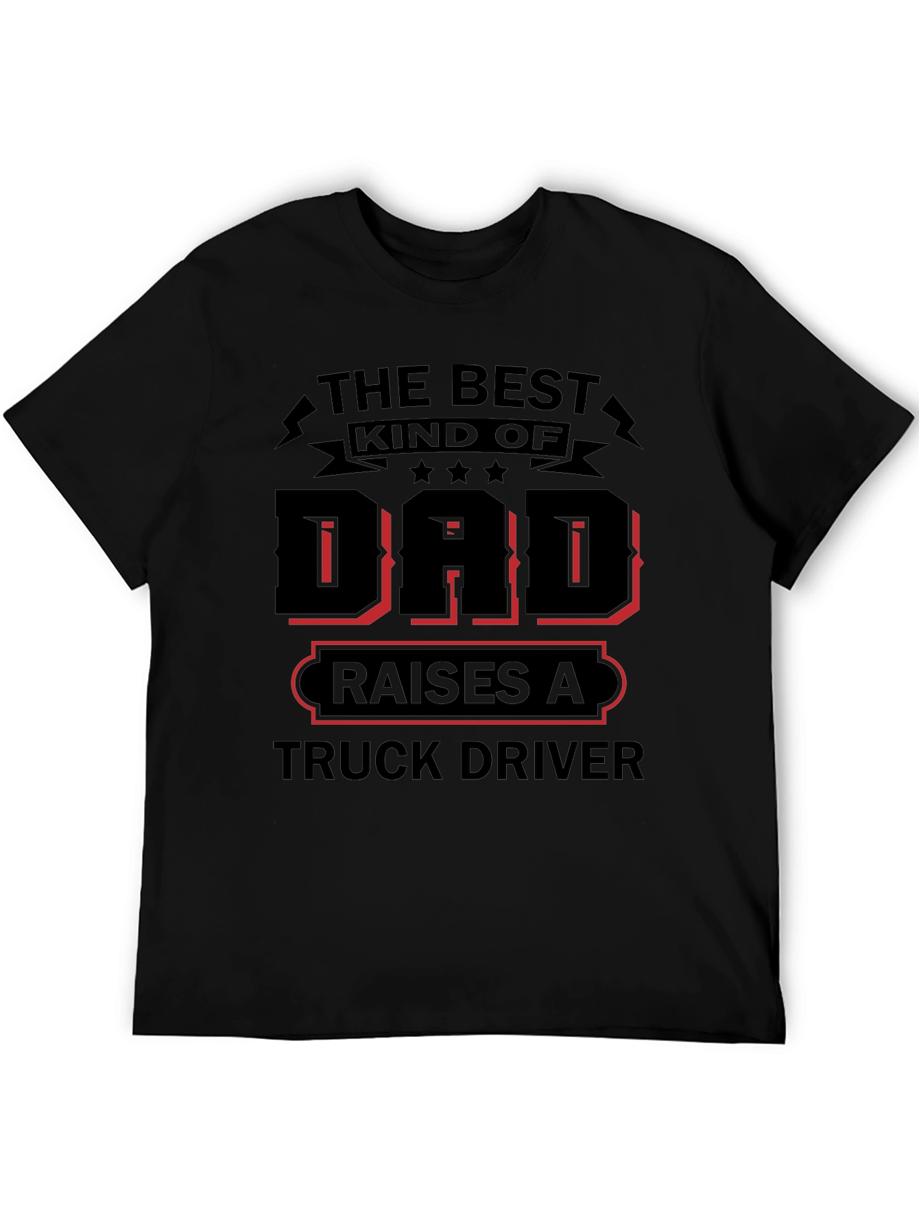 Best Kind of Dad Truck Driver T-Shirt