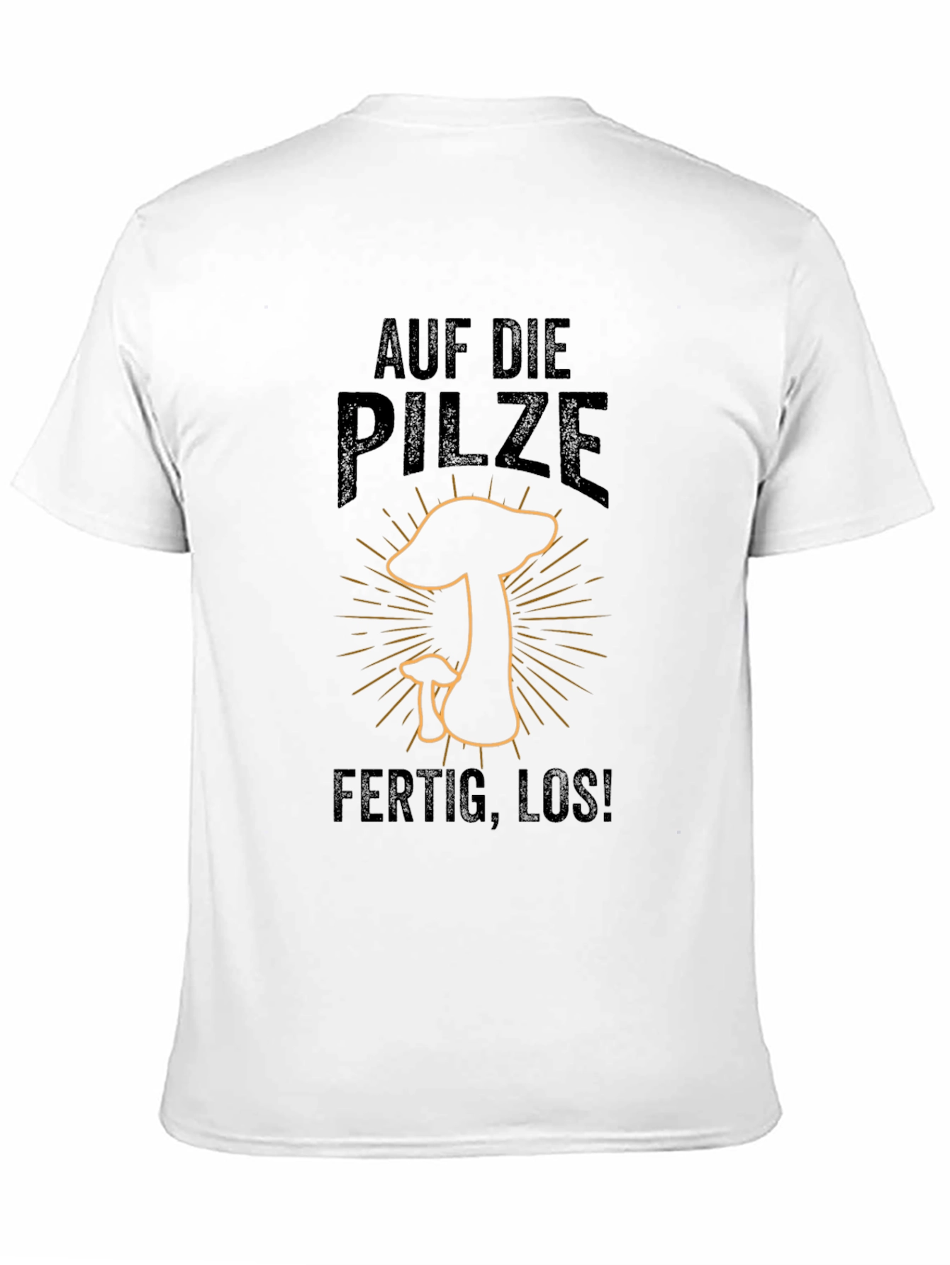 Auf Die Pilze - Ready to Hunt Mushrooms T-Shirt