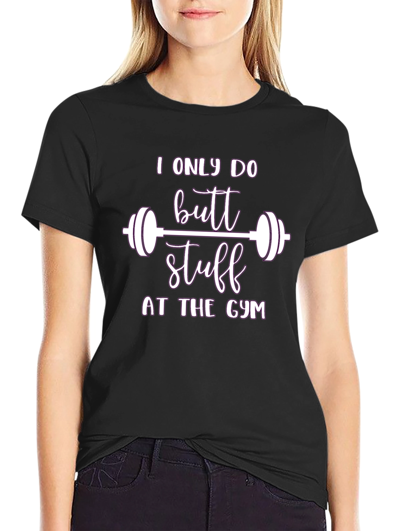 I Only Do Butt Stuff At The Gym T-Shirt