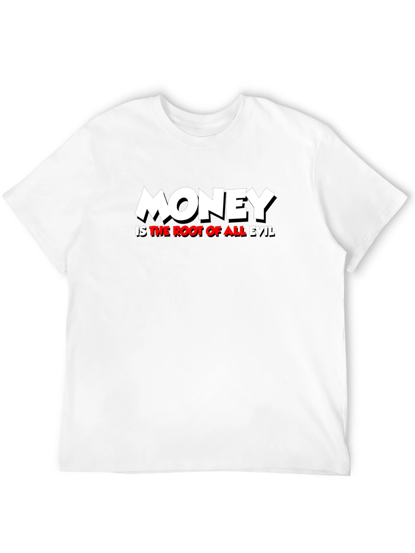 Money is the Root of All Evil Graphic T-Shirt