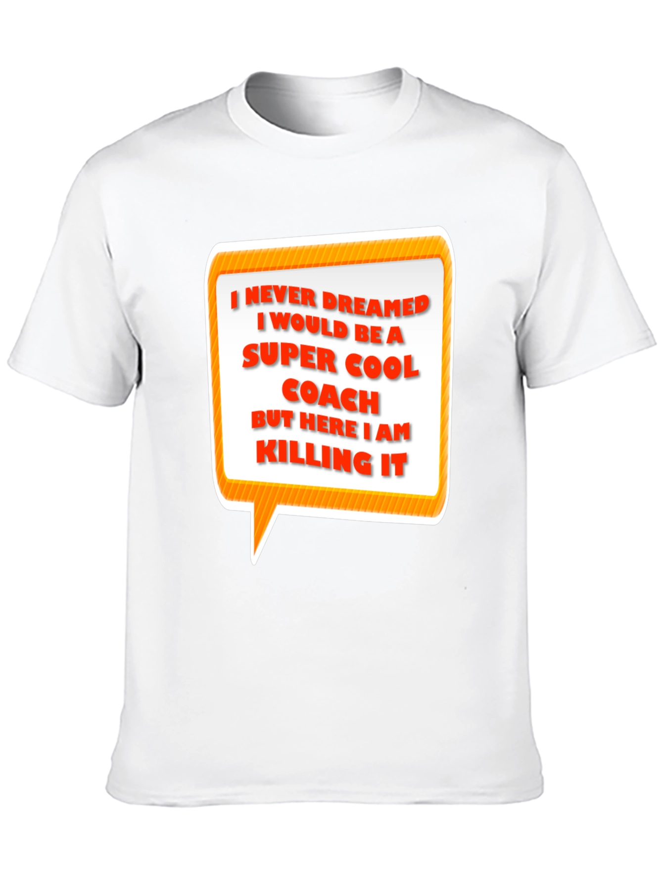 Super Cool Coach T-Shirt - Funny Coaching Gift