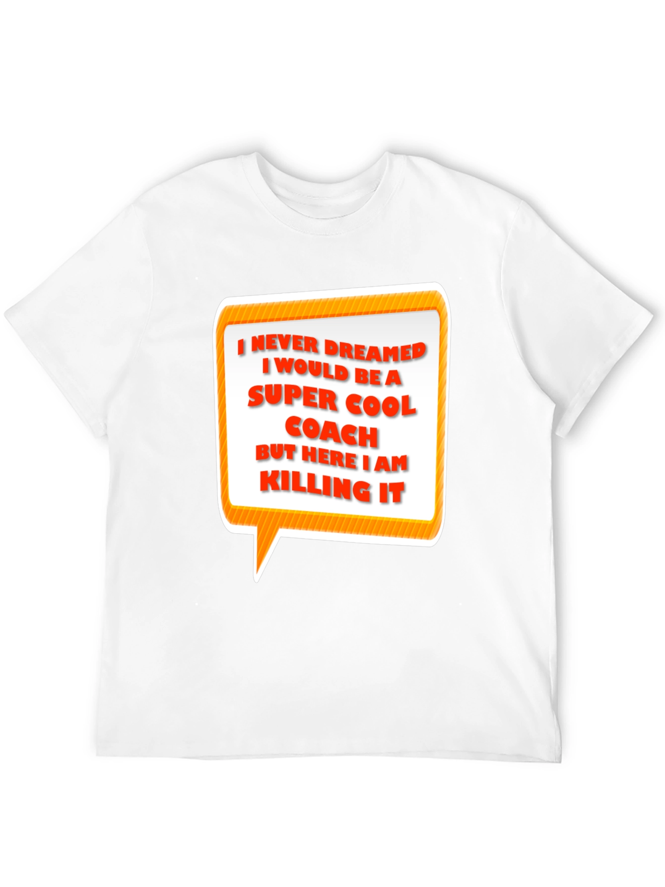 Super Cool Coach T-Shirt - Funny Coaching Gift