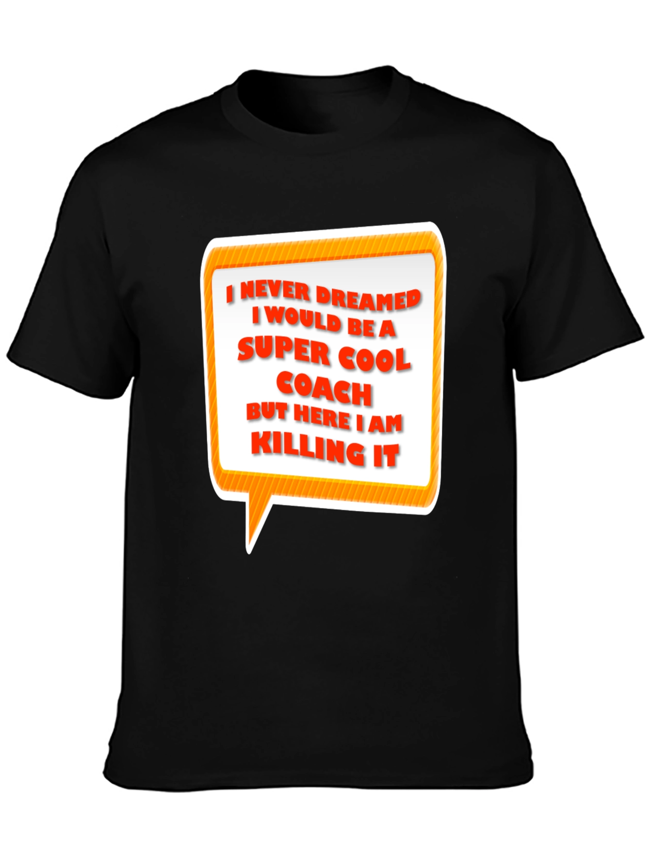 Super Cool Coach T-Shirt - Funny Coaching Gift