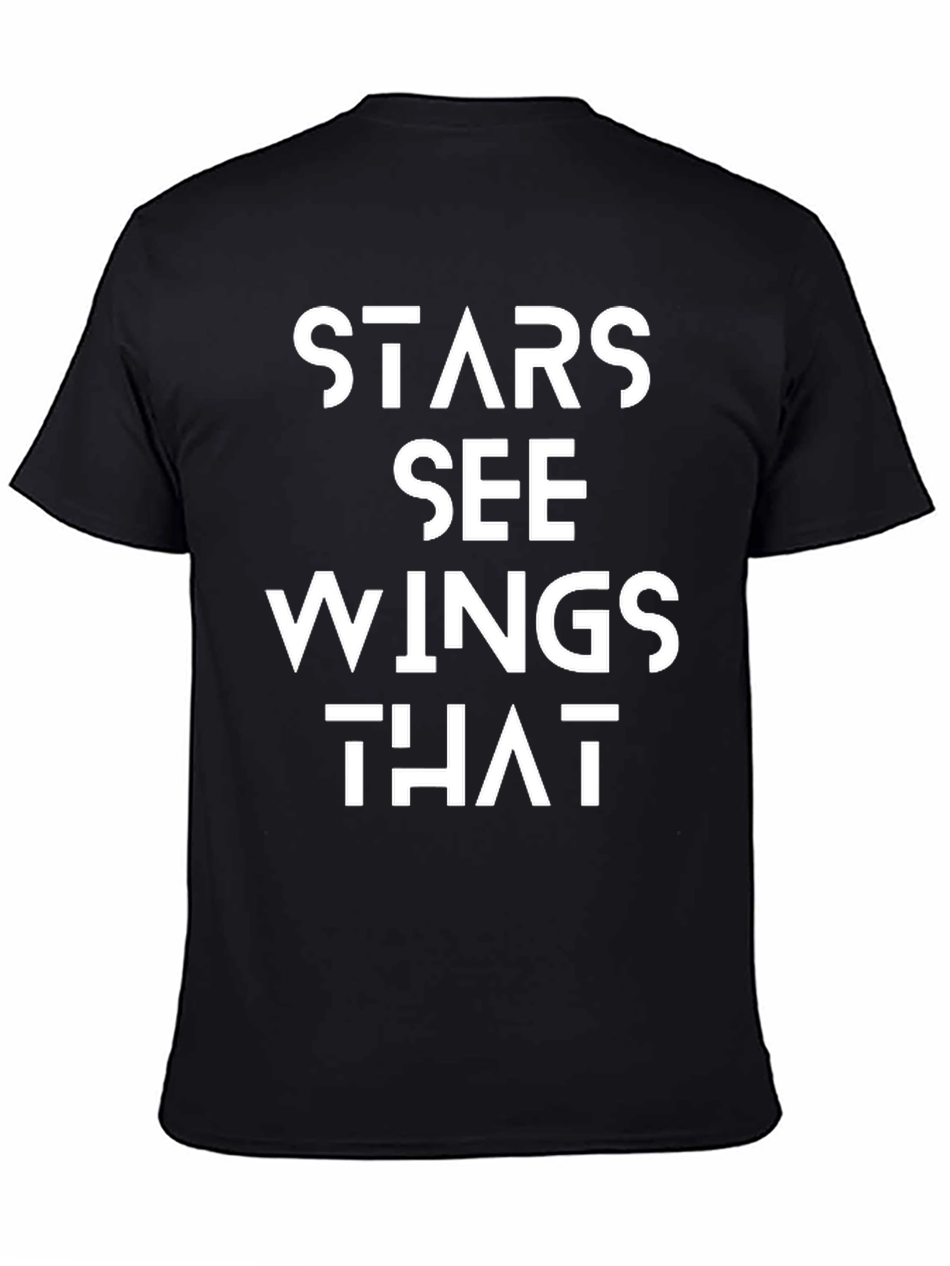 Stars See Wings That Black Graphic Tee