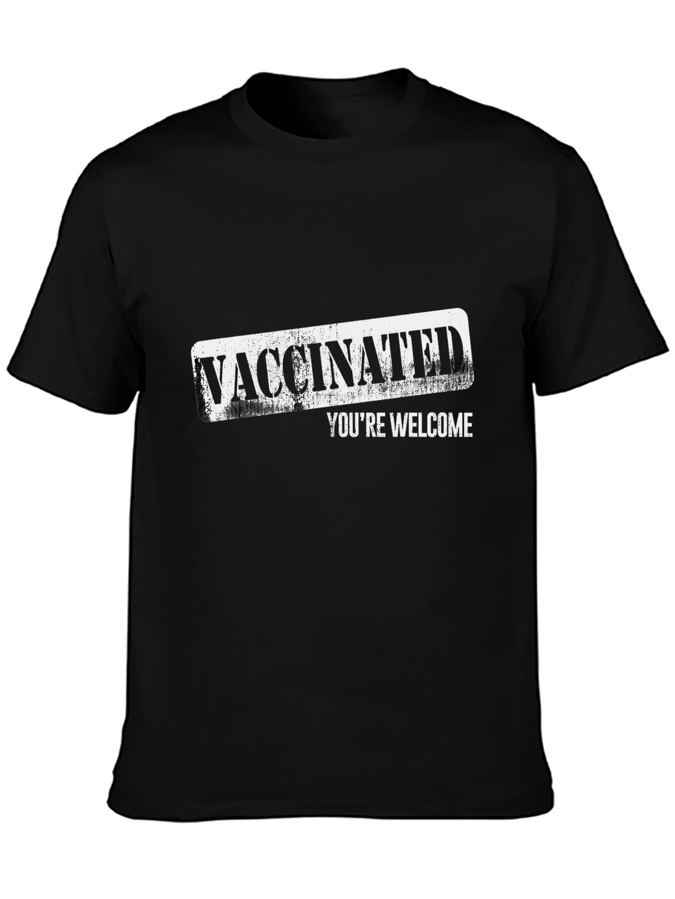 Vaccinated Youre Welcome Graphic Tee