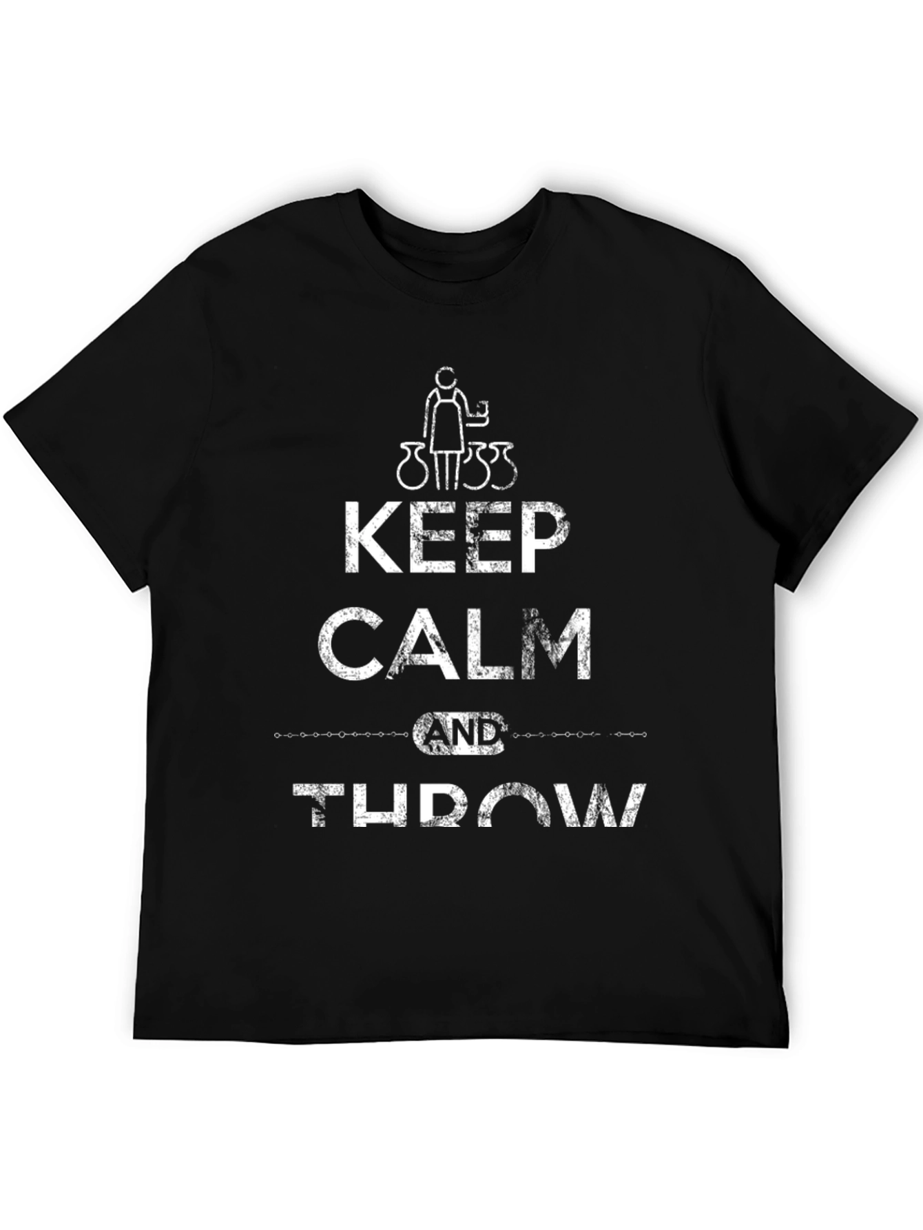 Keep Calm and Throw Pottery T-Shirt