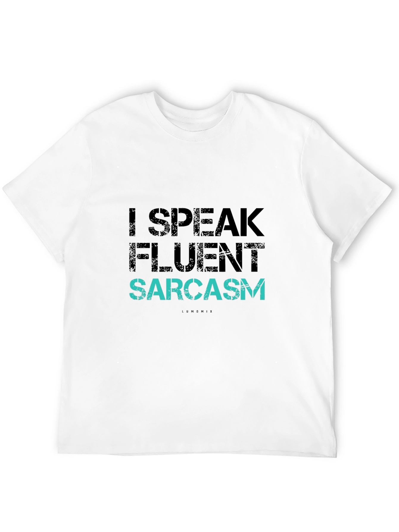 Funny I Speak Fluent Sarcasm Graphic T-Shirt