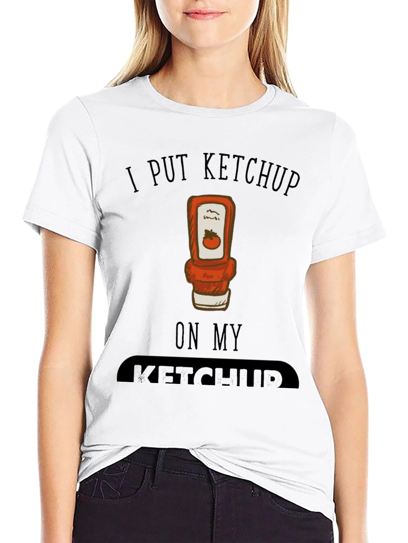 I Put Ketchup on My Ketchup Graphic Tee