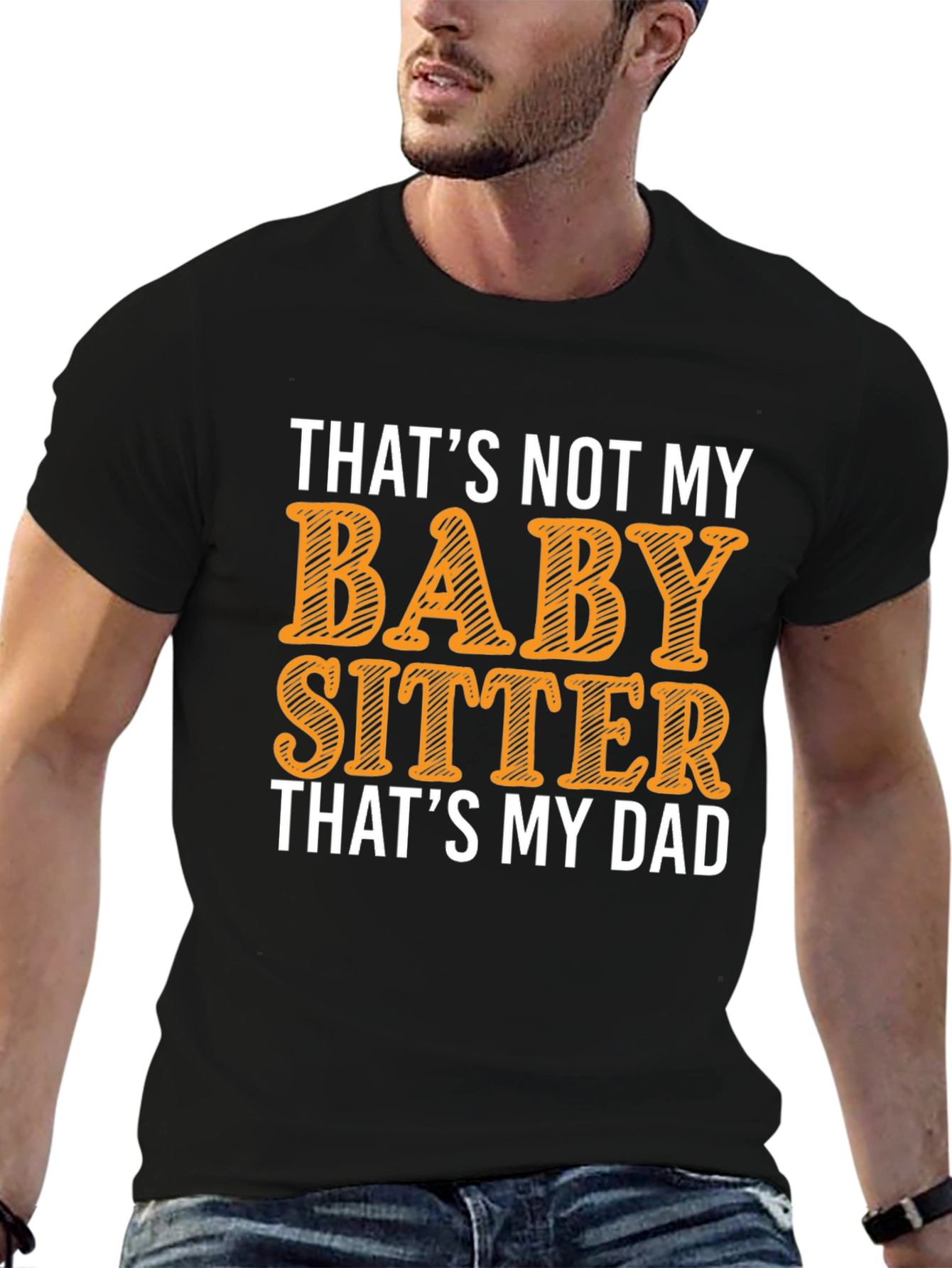 Funny Dad Babysitter Graphic T-Shirt