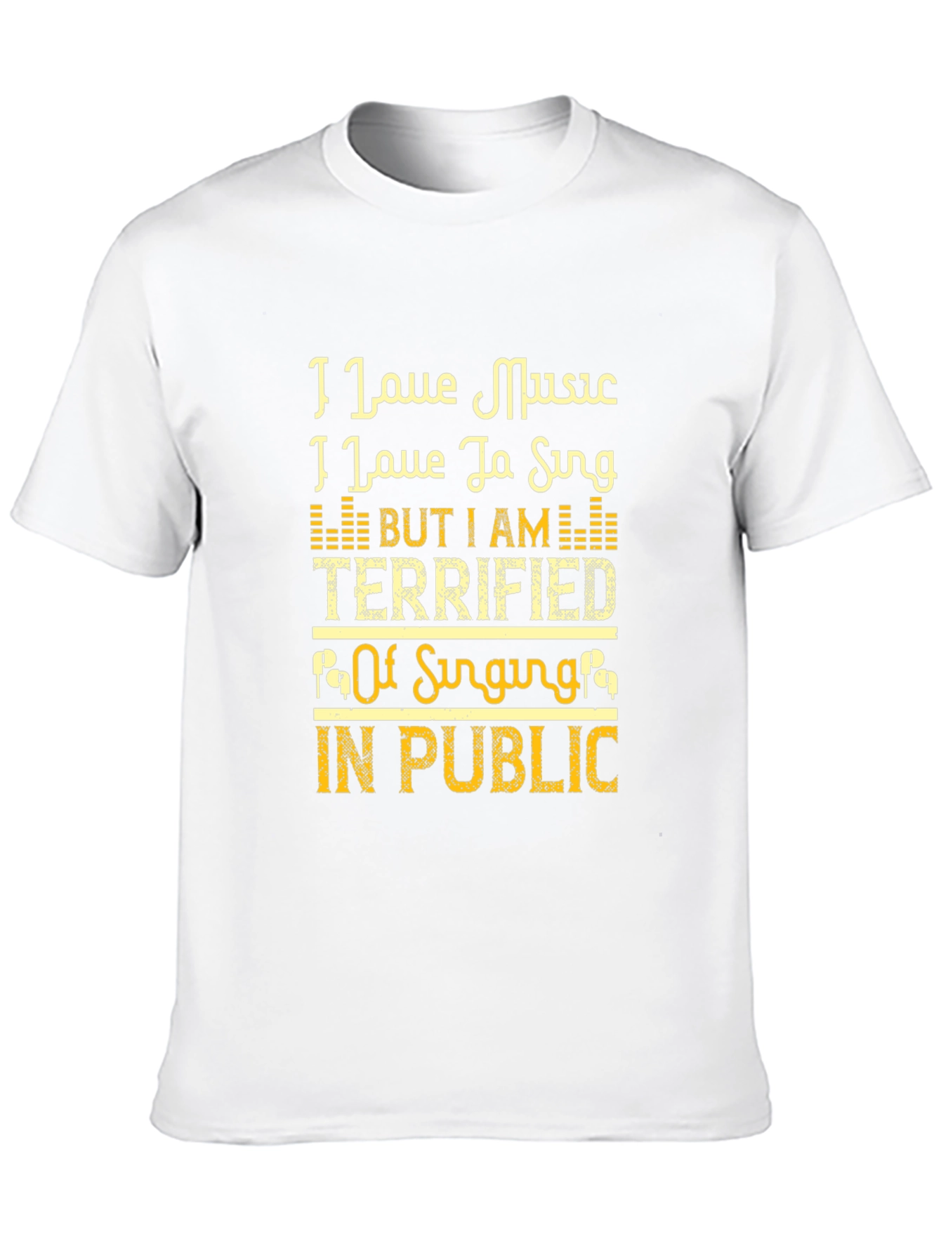 Music Lovers Terrified to Sing T-Shirt