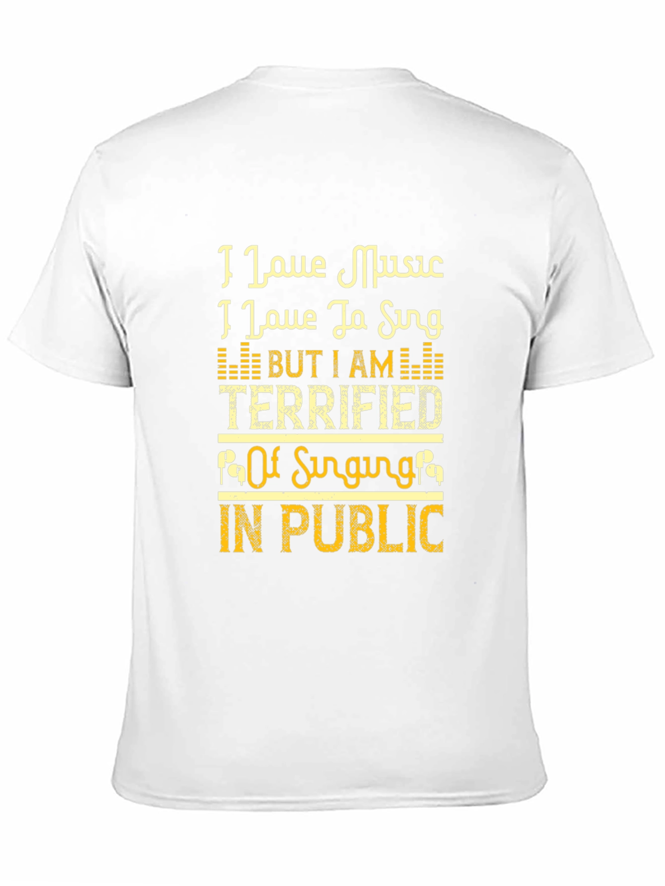 Music Lovers Terrified to Sing T-Shirt