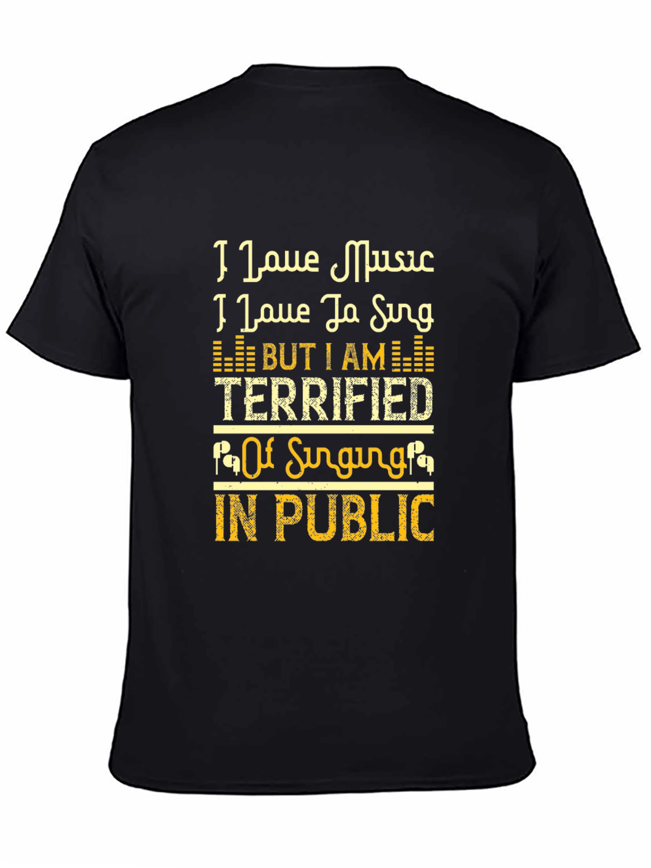 Music Lovers Terrified to Sing T-Shirt