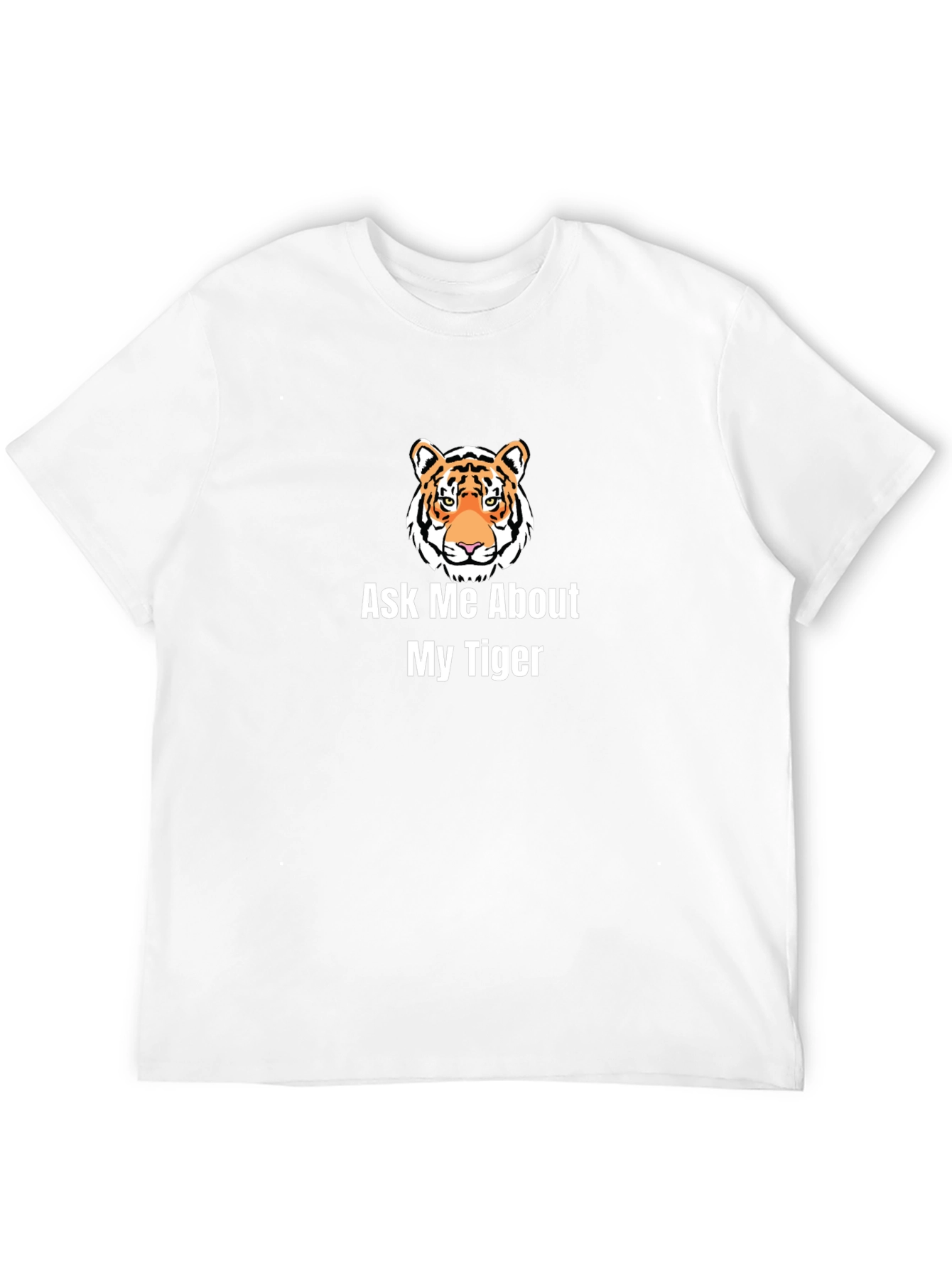 Ask Me About My Tiger Graphic T-Shirt