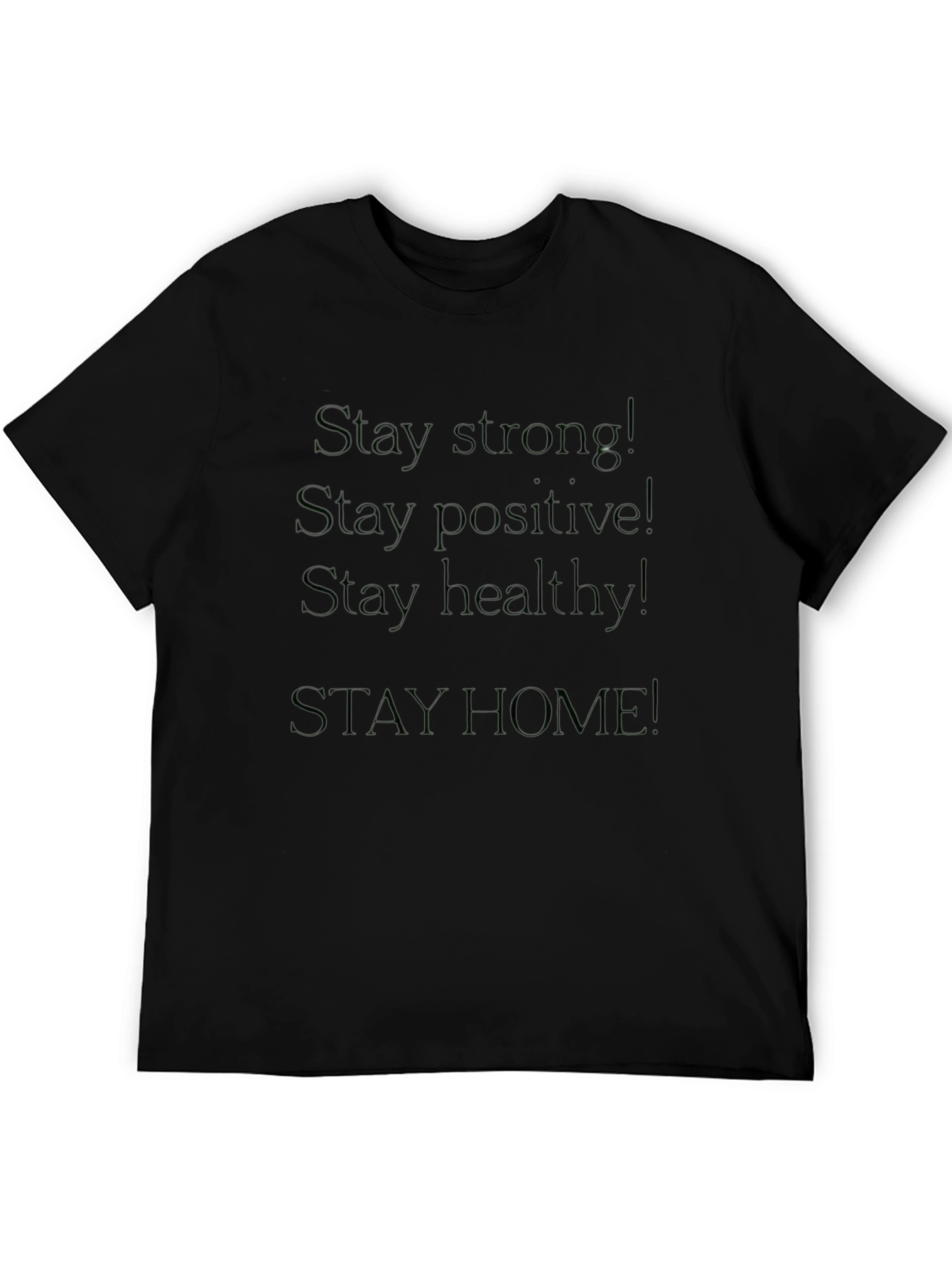 Stay Strong T-Shirt Positive Message Tee