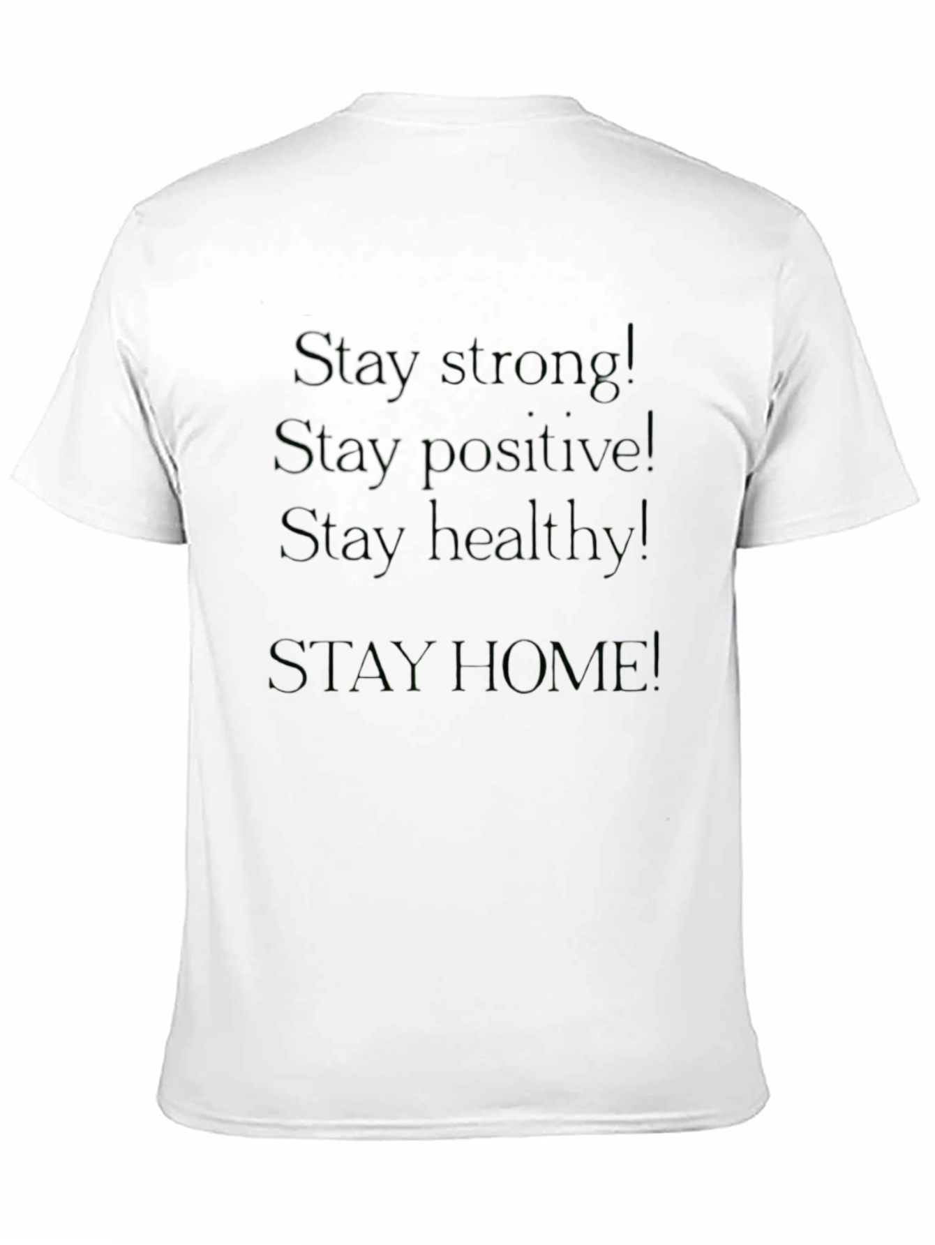 Stay Strong T-Shirt Positive Message Tee