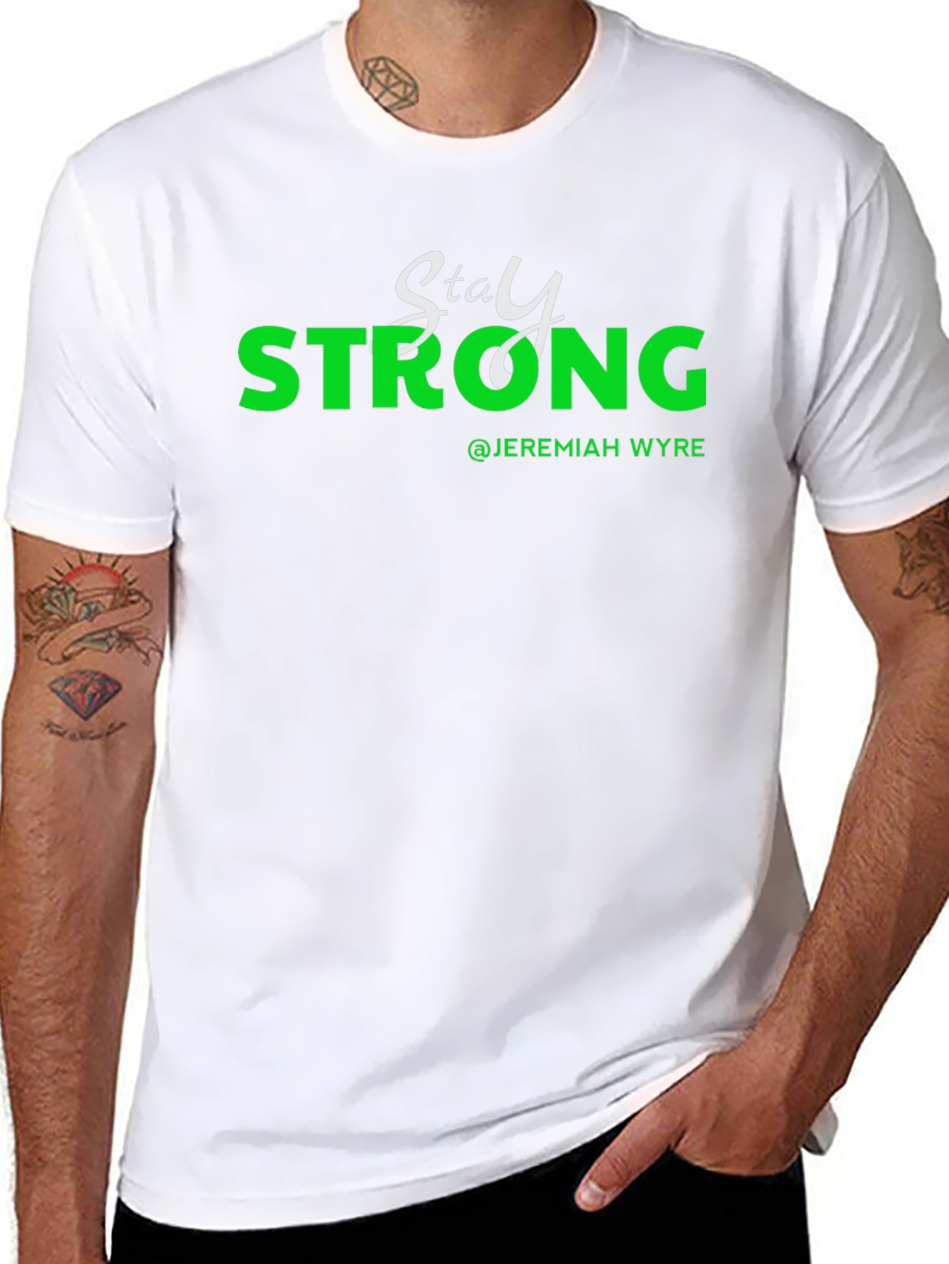 Stay Strong T-Shirt - Jeremiah Wyre Inspired Design