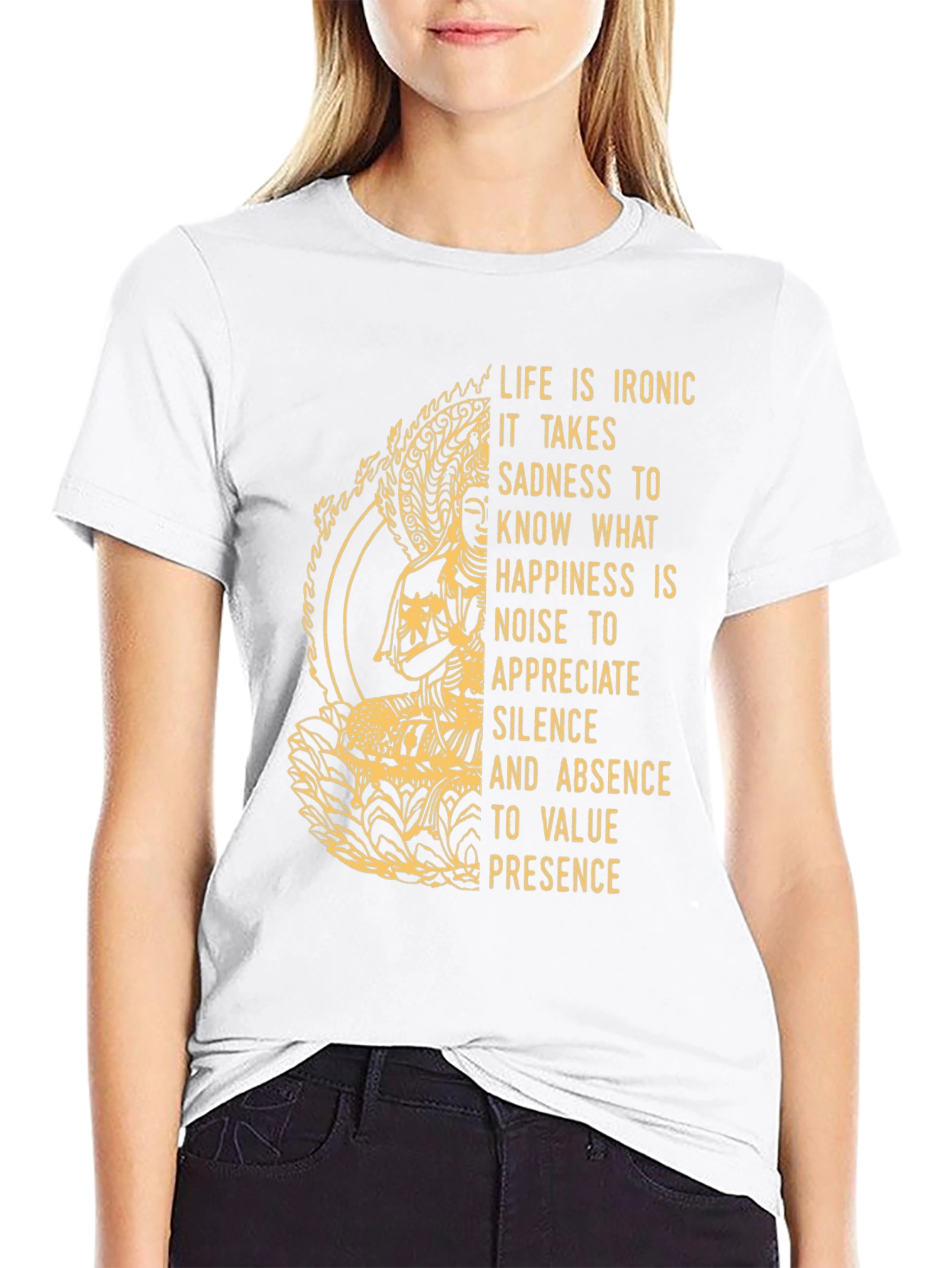 Ironic Life Graphic Tee - Buddha Inspired Wisdom