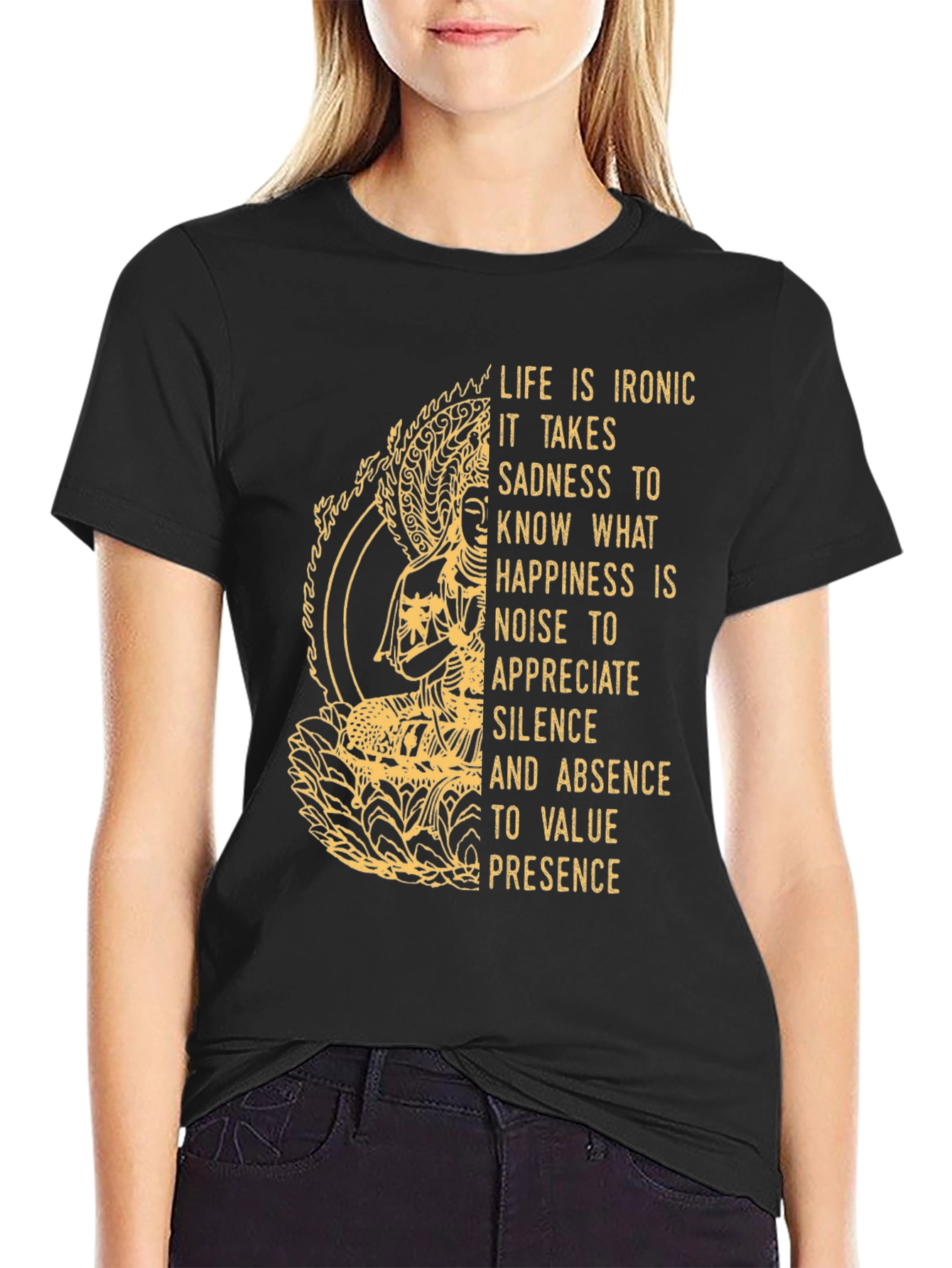 Ironic Life Graphic Tee - Buddha Inspired Wisdom