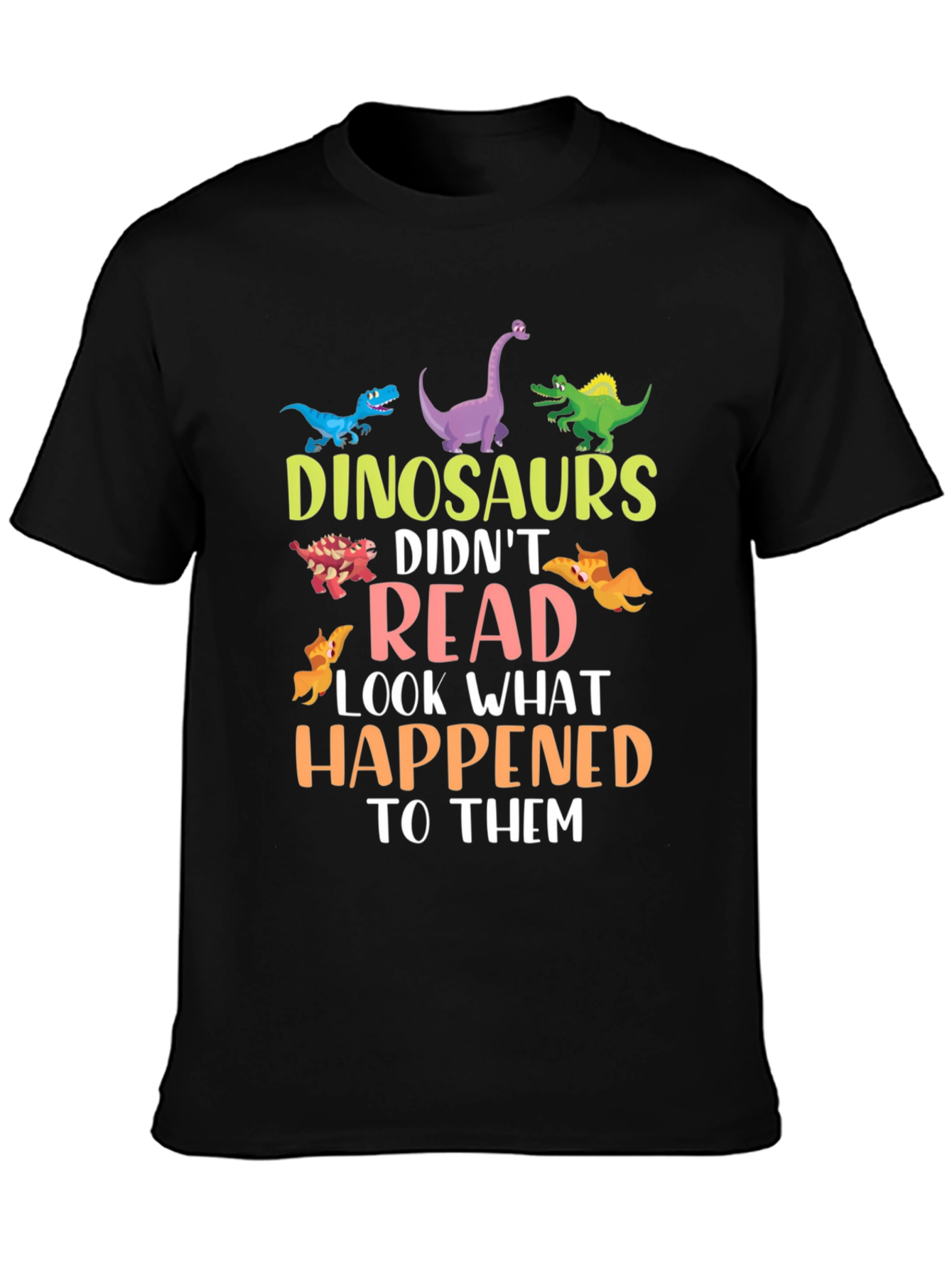Dinosaurs Didnt Read Funny T-Shirt