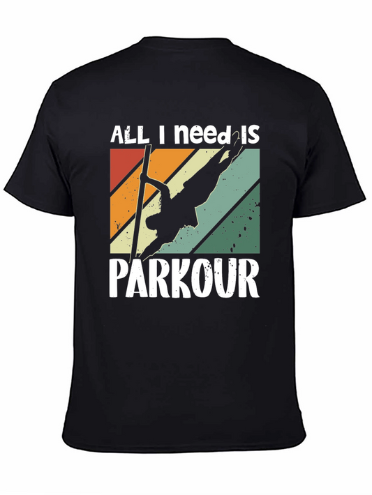 All I Need Is Parkour T-Shirt - Retro Style